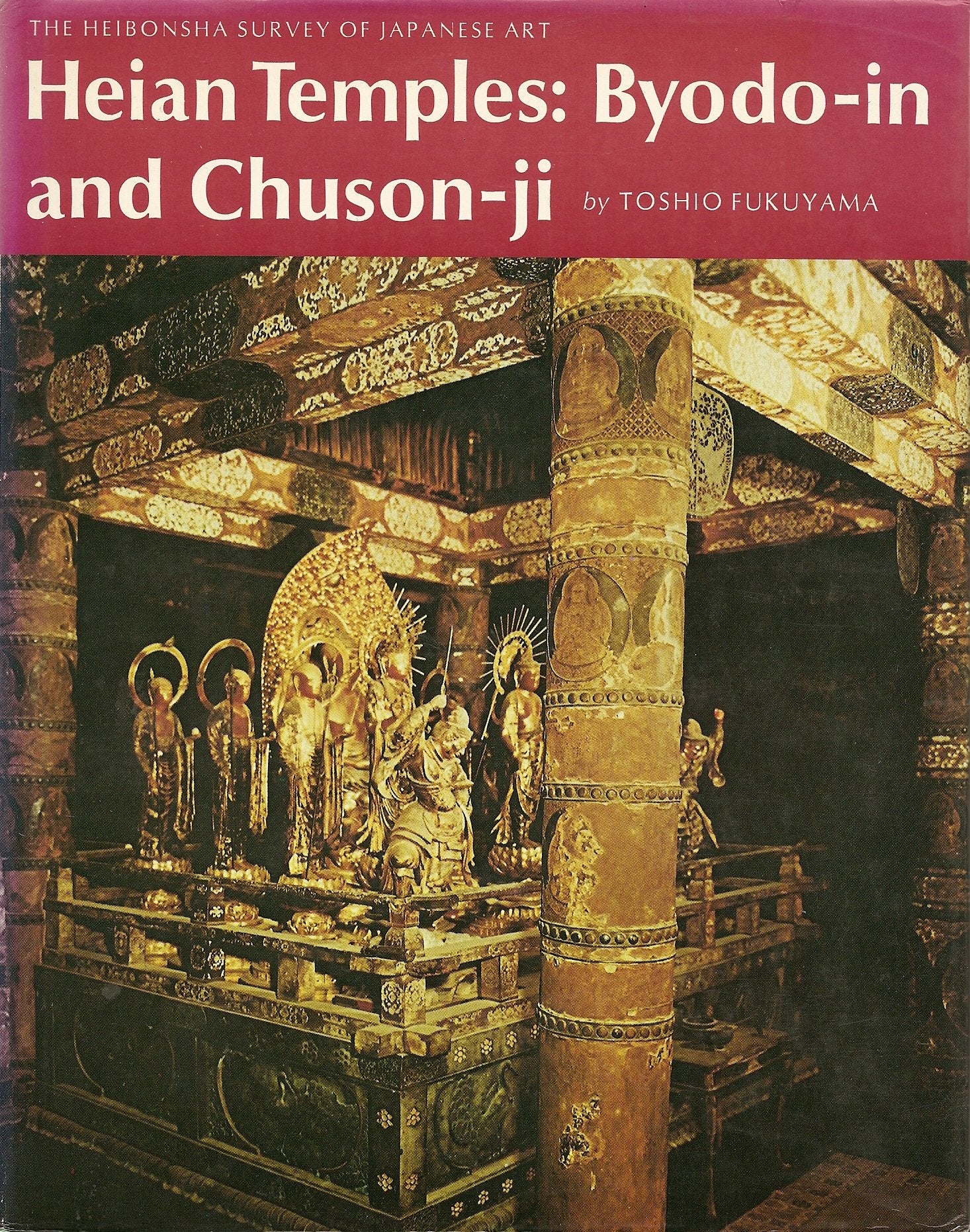 Heian Temples: ByodoIn and ChusonJi (The Heibonsha Survey of Japanese Art, V. 9),Used