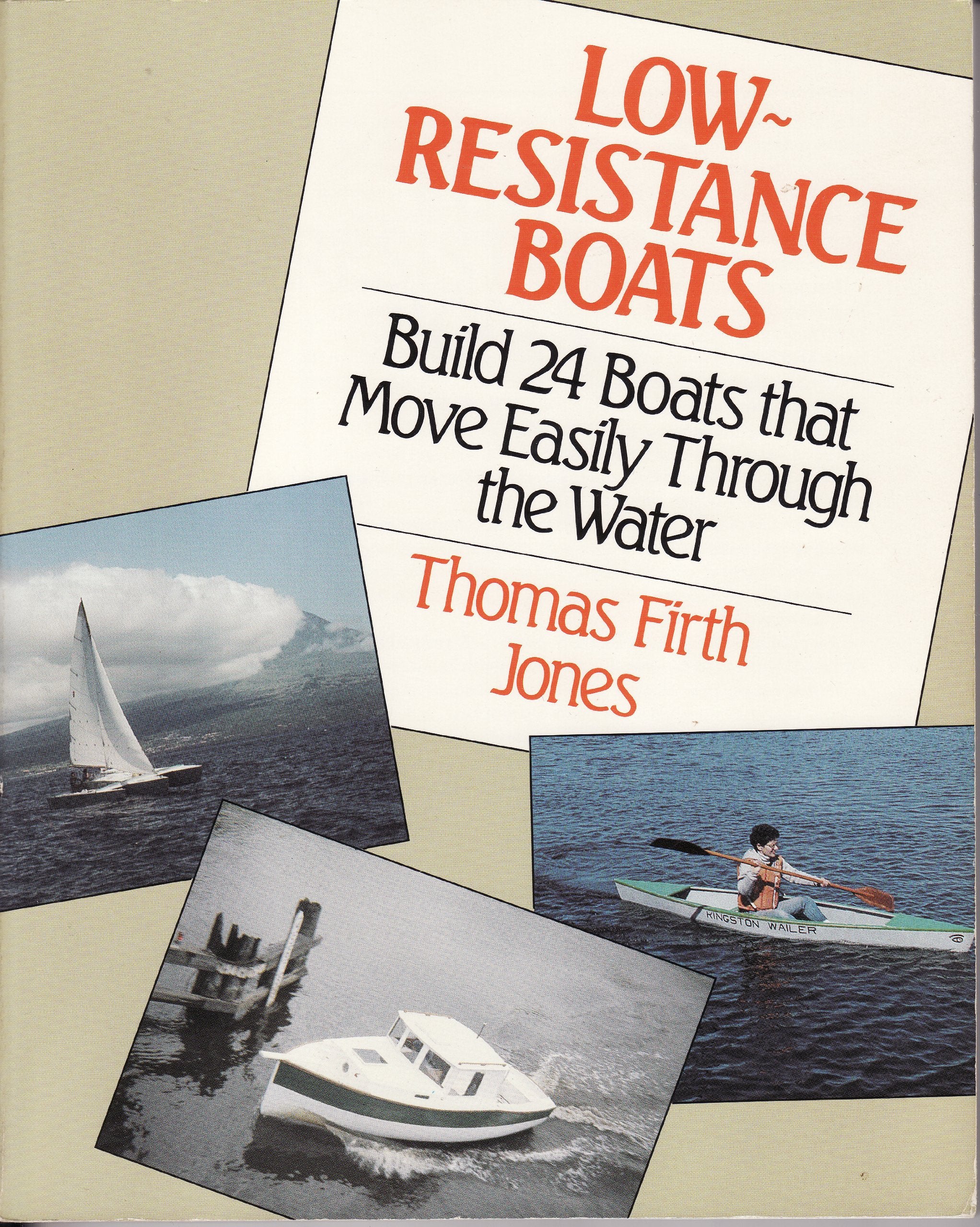 LowResistance Boats: Build 24 Boats That Move Easily Through the Water,Used