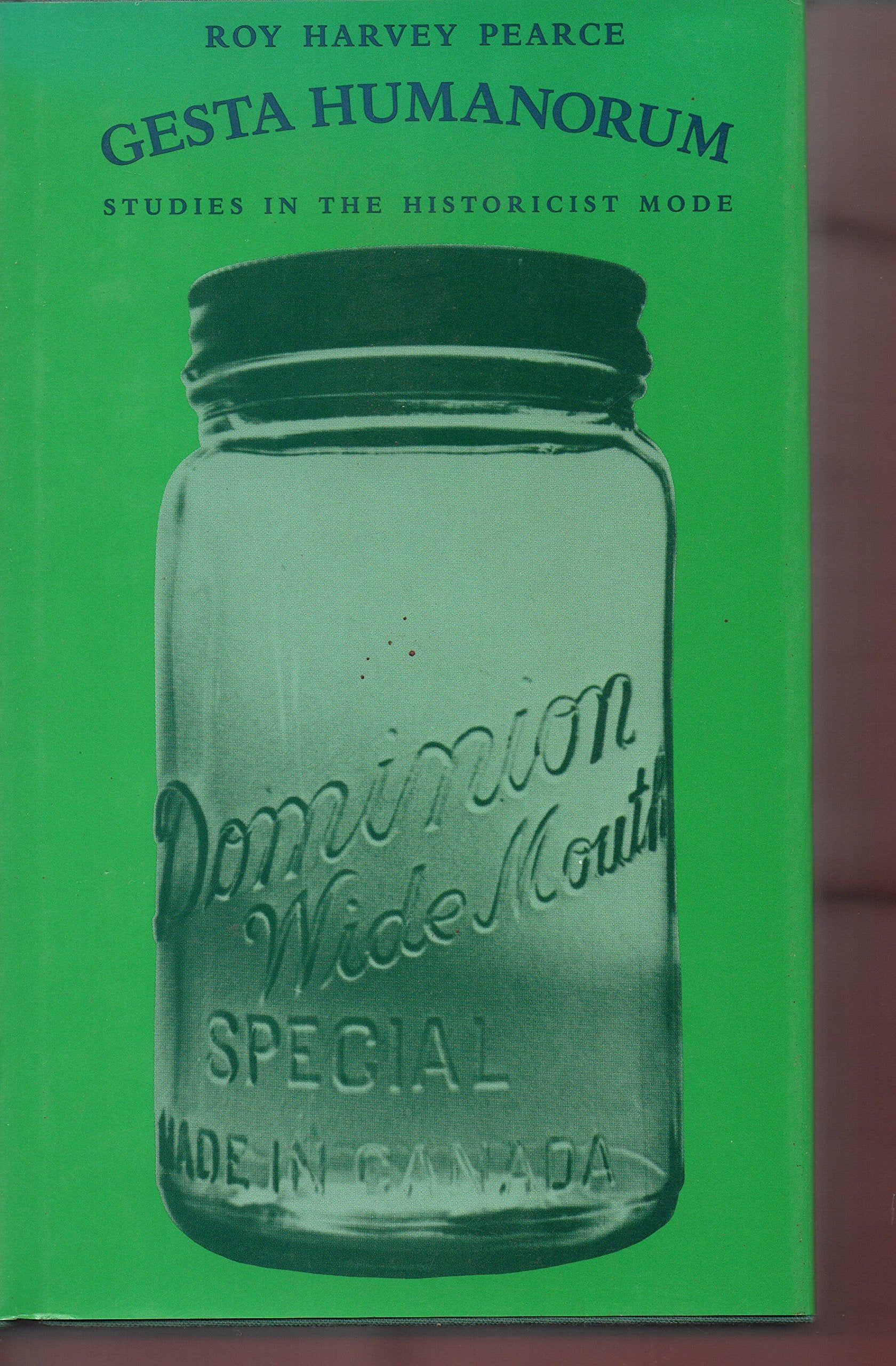 Gesta Humanorum: Studies in the Historicist Mode,Used