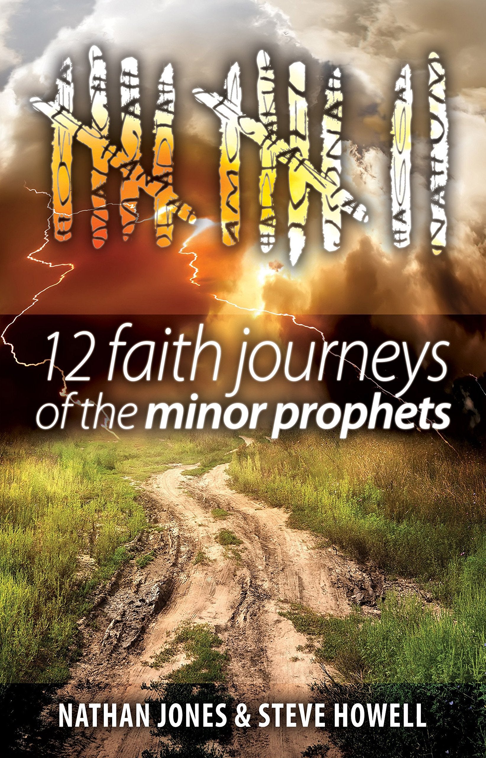 12 Faith Journeys Of The Minor Prophets-new