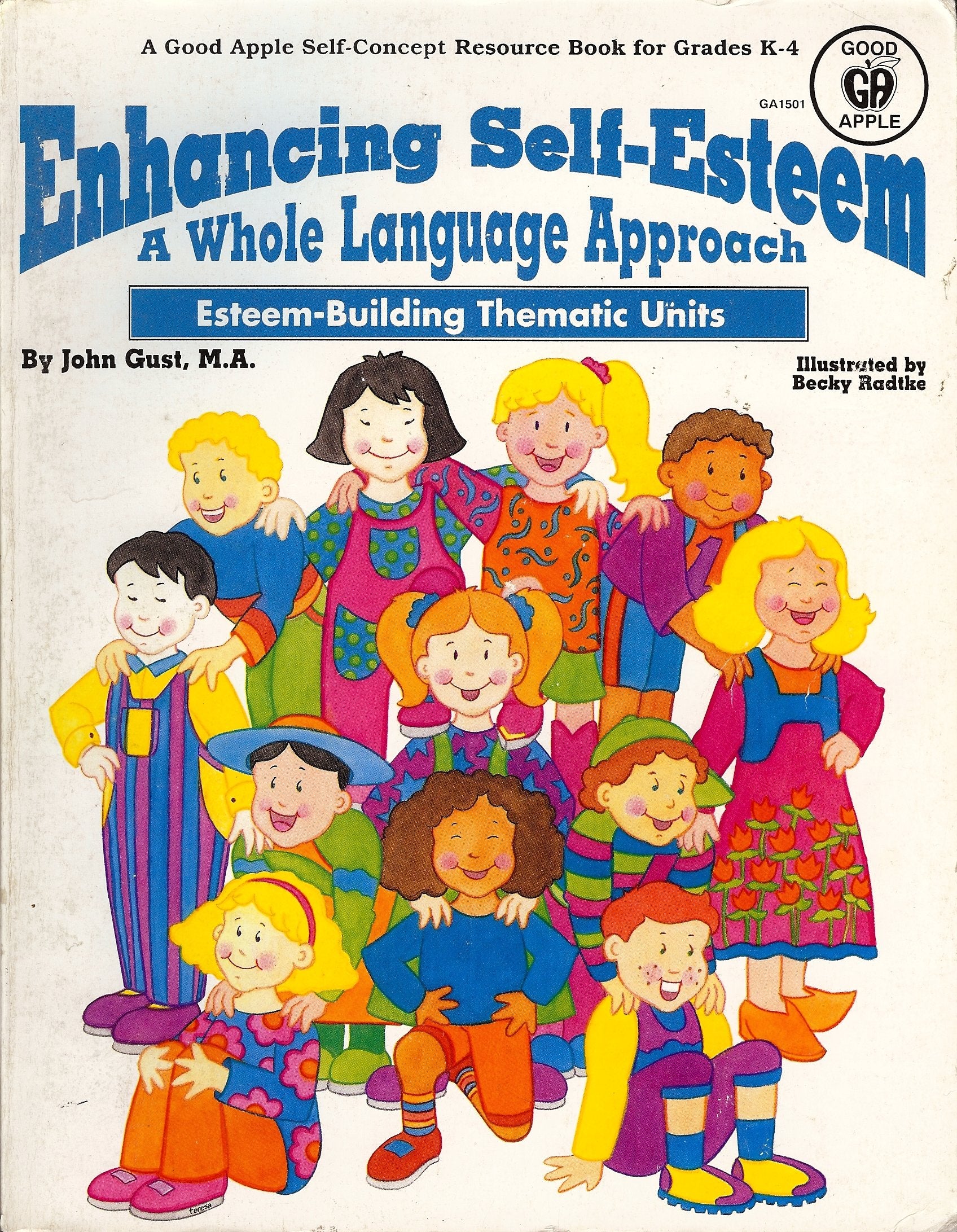 Enhancing SelfEsteem, a Whole Language Approach: EsteemBuilding Thematic Units,Used
