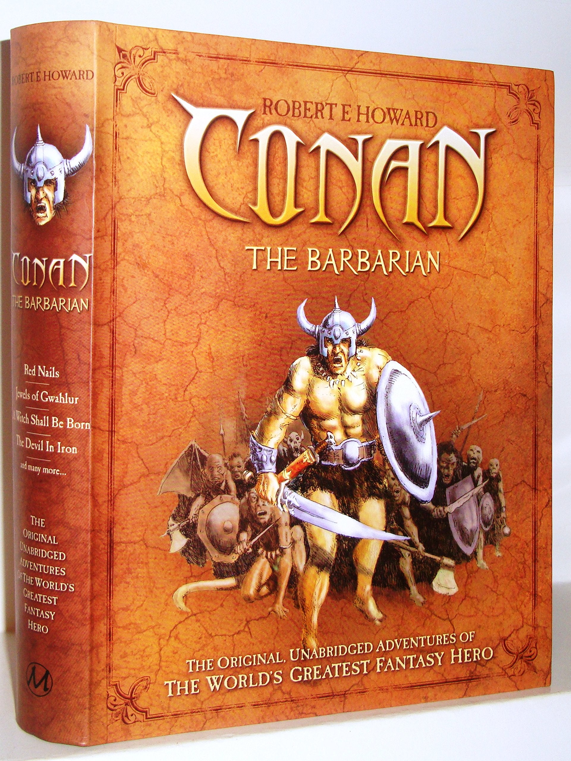 Conan the Barbarian The Original, Unabridged Adventures of the World's Greatest Fantasy Hero,Used