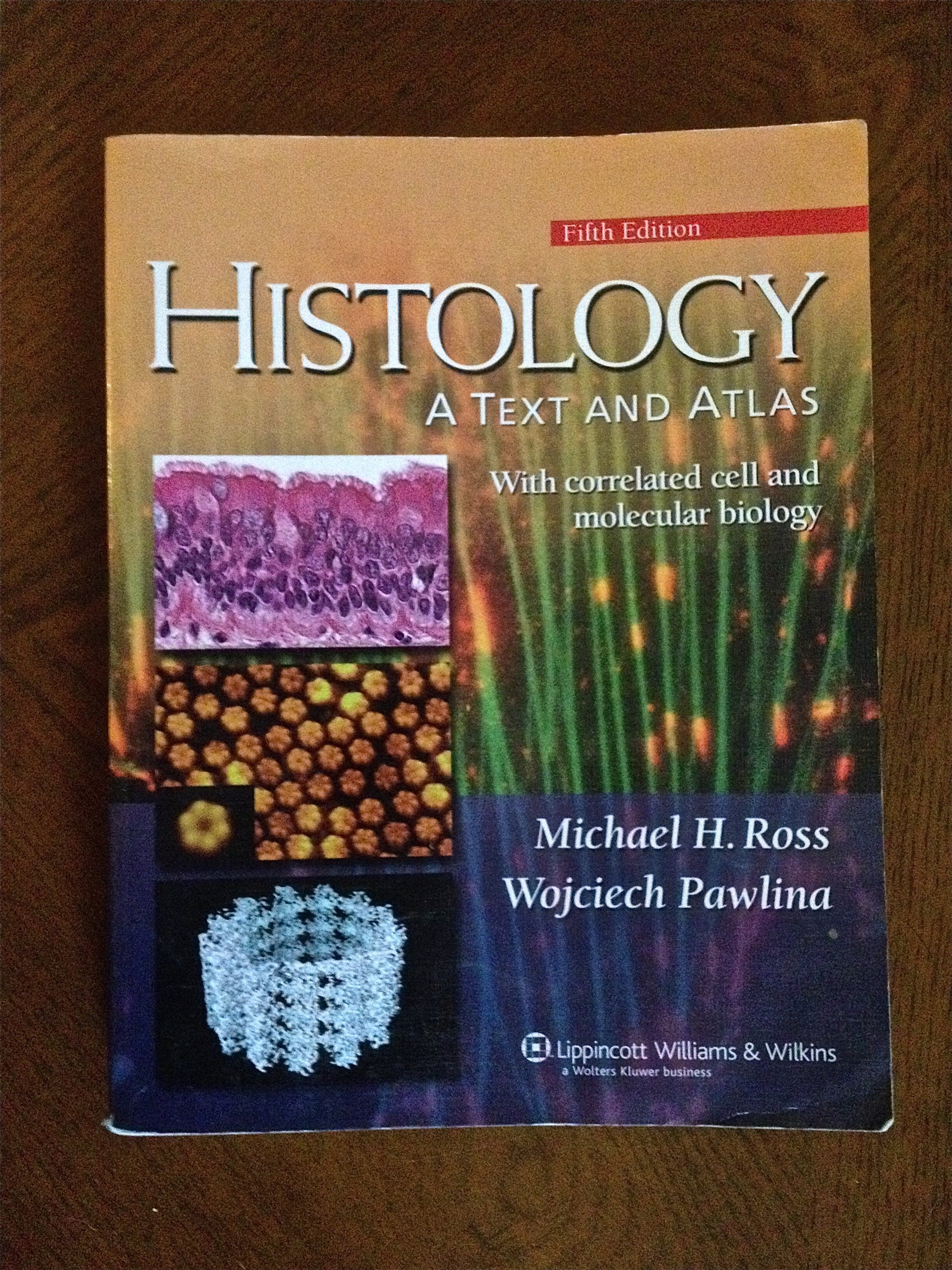 Histology: A Text And Atlas,Used
