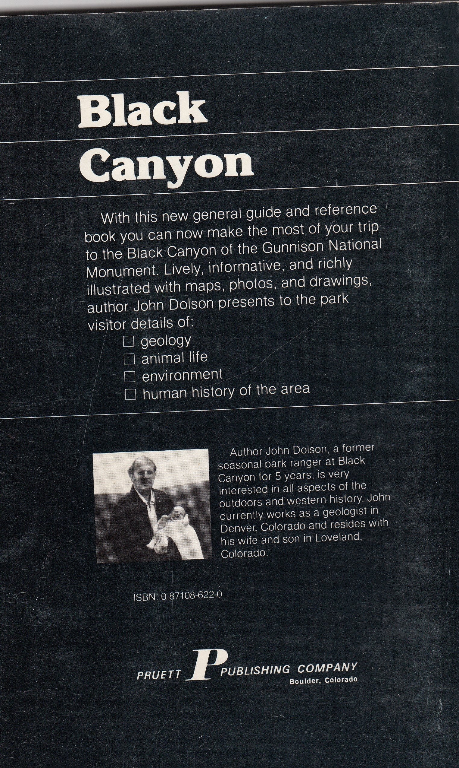 The Black Canyon of the Gunnison: A story in stone : the natural and human history of Black Canyon of the Gunnison National Monu,Used