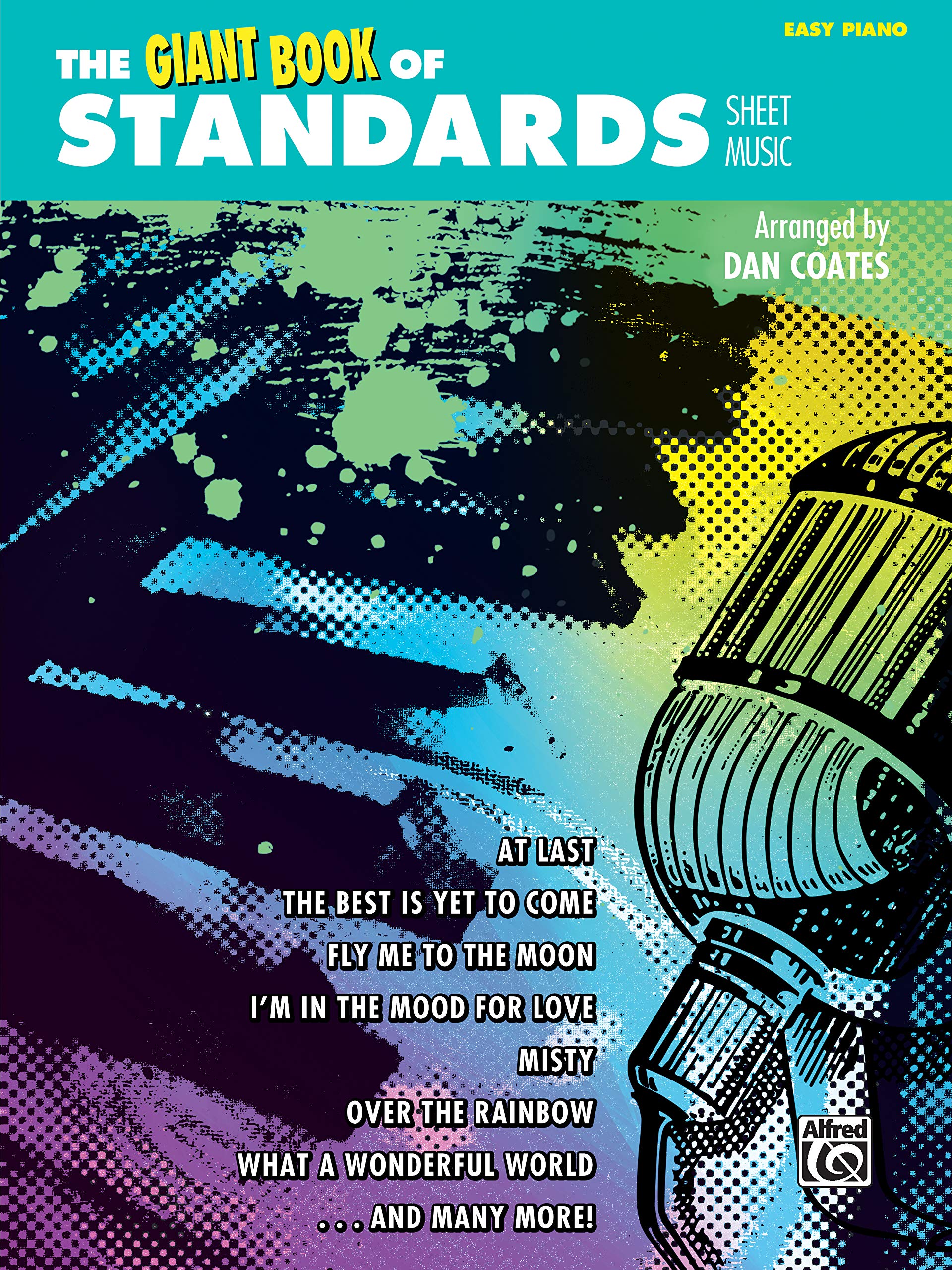 The Giant Book Of Standards Sheet Music: Easy Piano (The Giant Book Of Sheet Music)