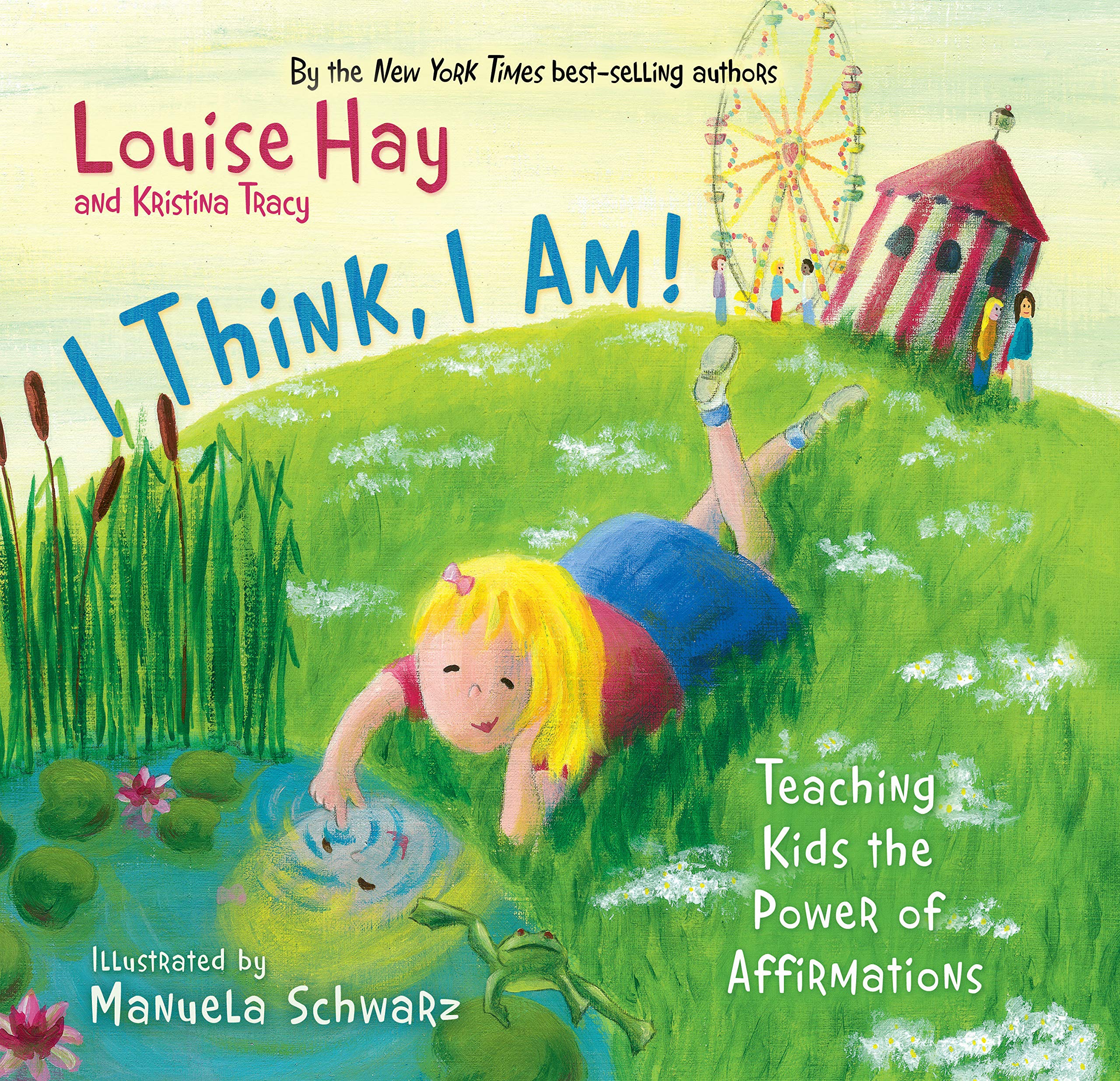 I Think, I Am!: Teaching Kids the Power of Affirmations,Used