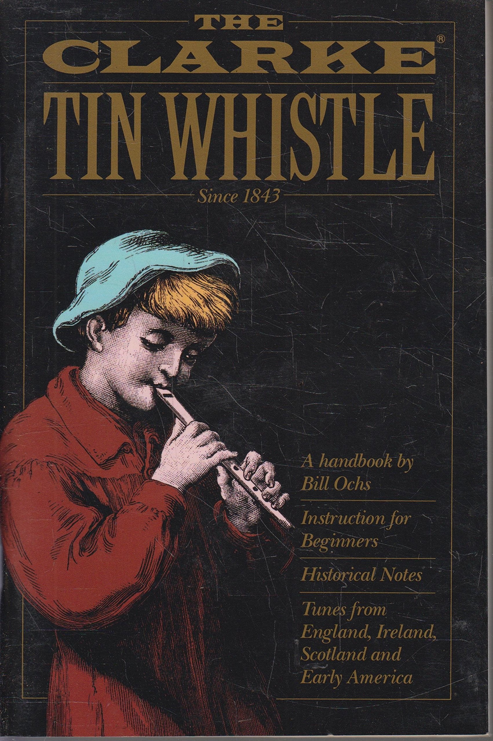 The Clarke Tin Whistle Book (Penny & Tin Whistle),New