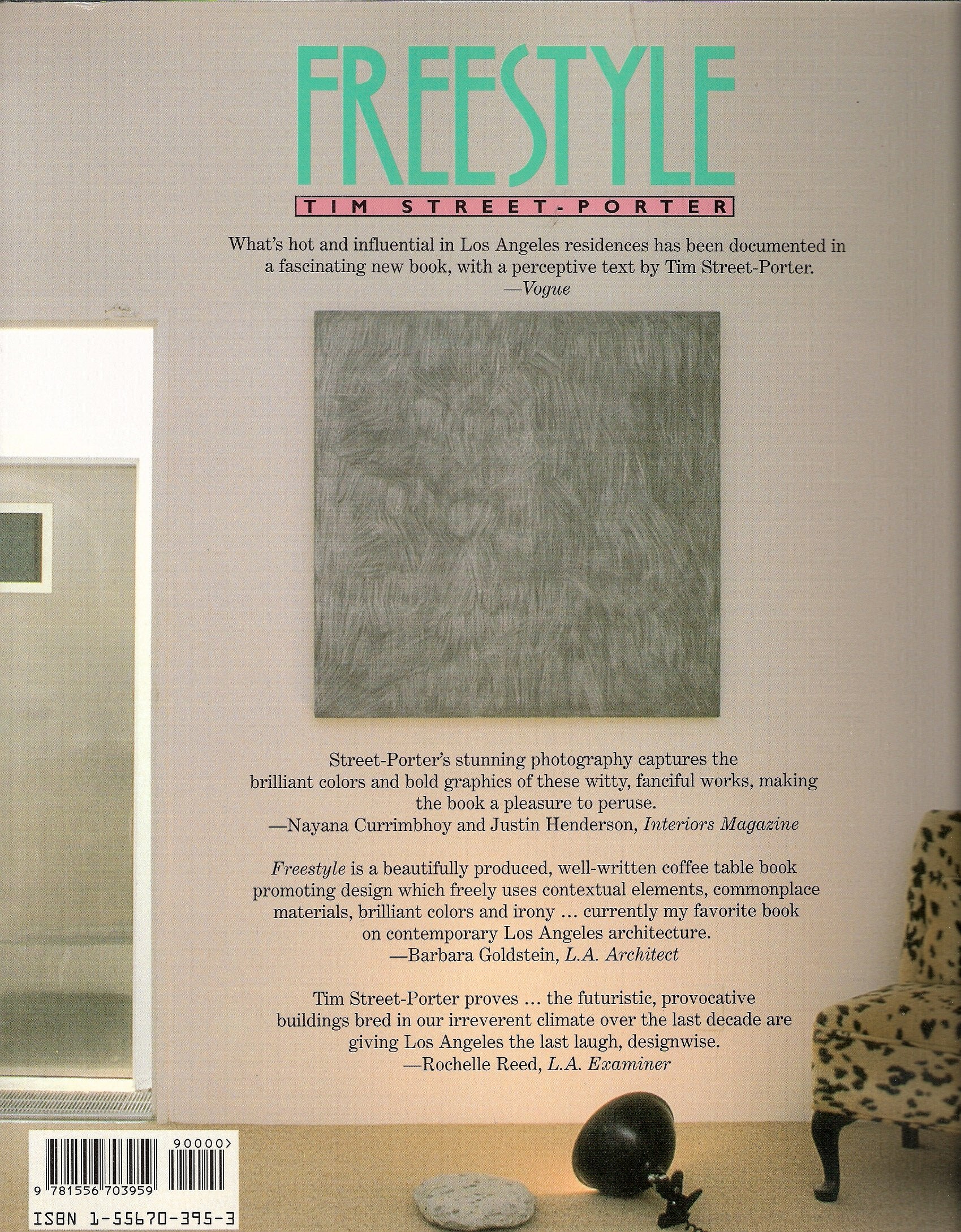 Freestyle: The New Architecture and Interior Design from Los Angeles,New