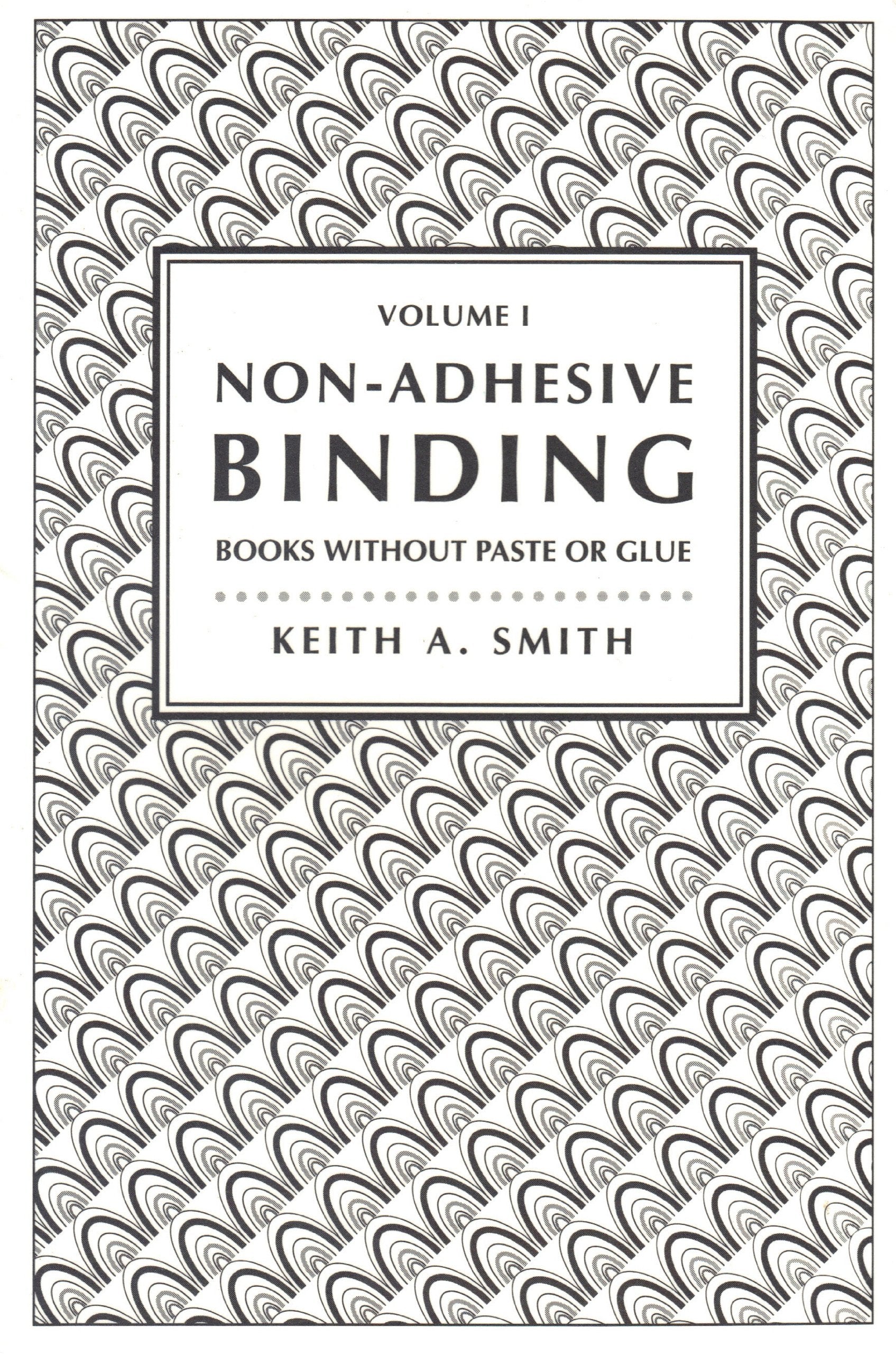 Nonadhesive Binding, Vol. 1: Books Without Paste Or Glue,Used