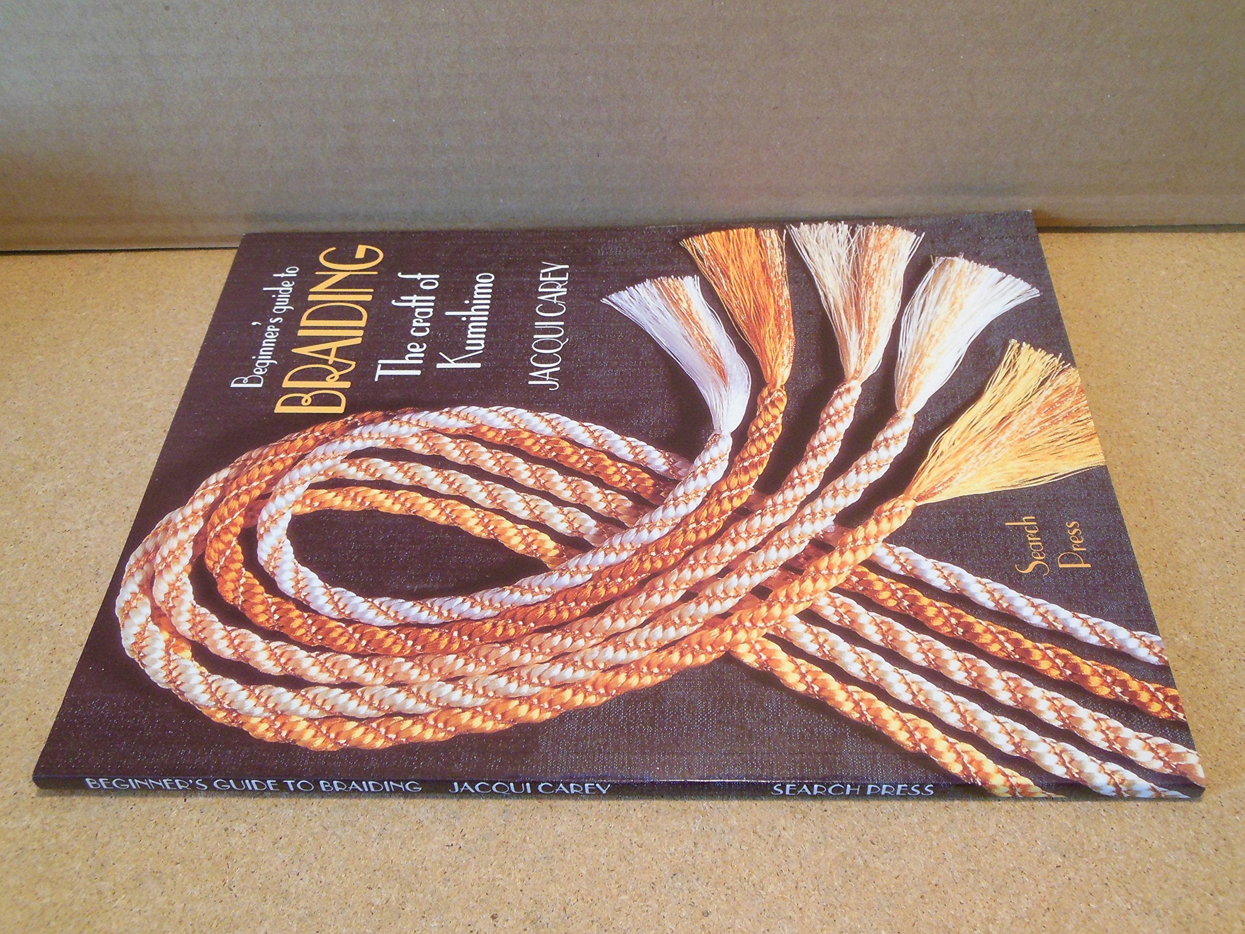 Beginner'S Guide To Braiding: The Craft Of Kumihimo,Used
