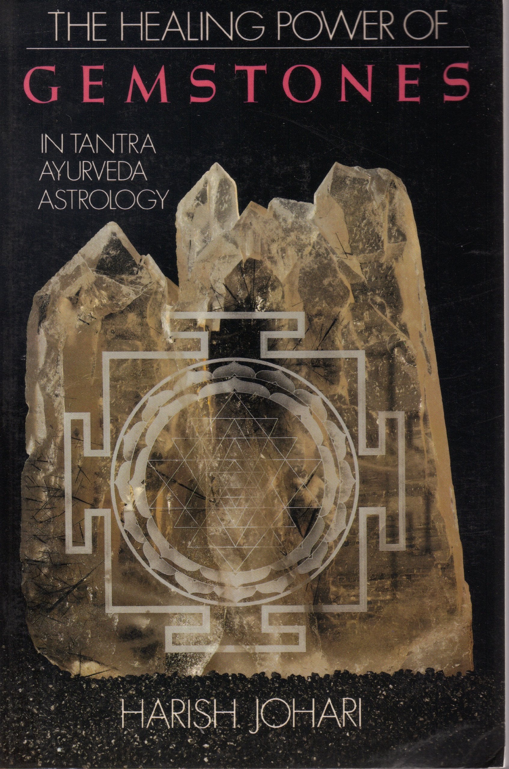 The Healing Power of Gemstones: In Tantra, Ayurveda, and Astrology,Used