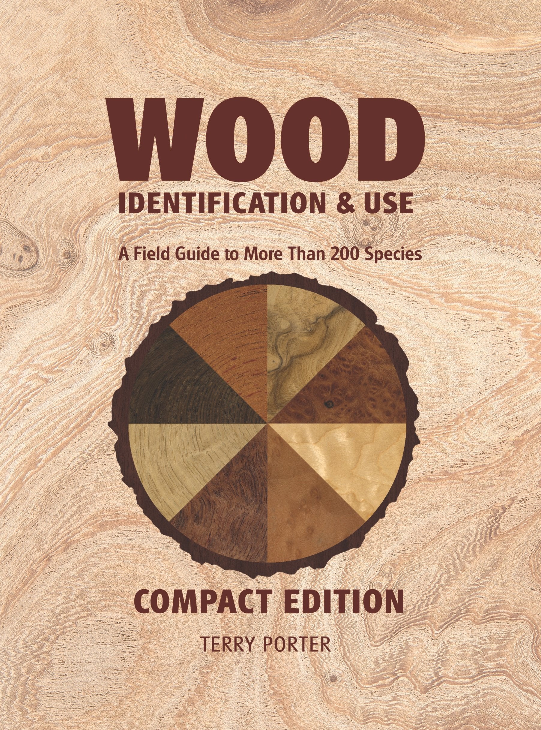Wood Identification & Use: A Field Guide to More than 200 Species,Used