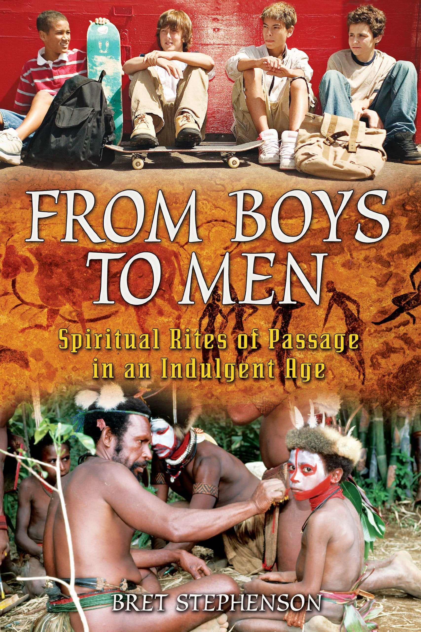 From Boys To Men: Spiritual Rites Of Passage In An Indulgent Age,Used