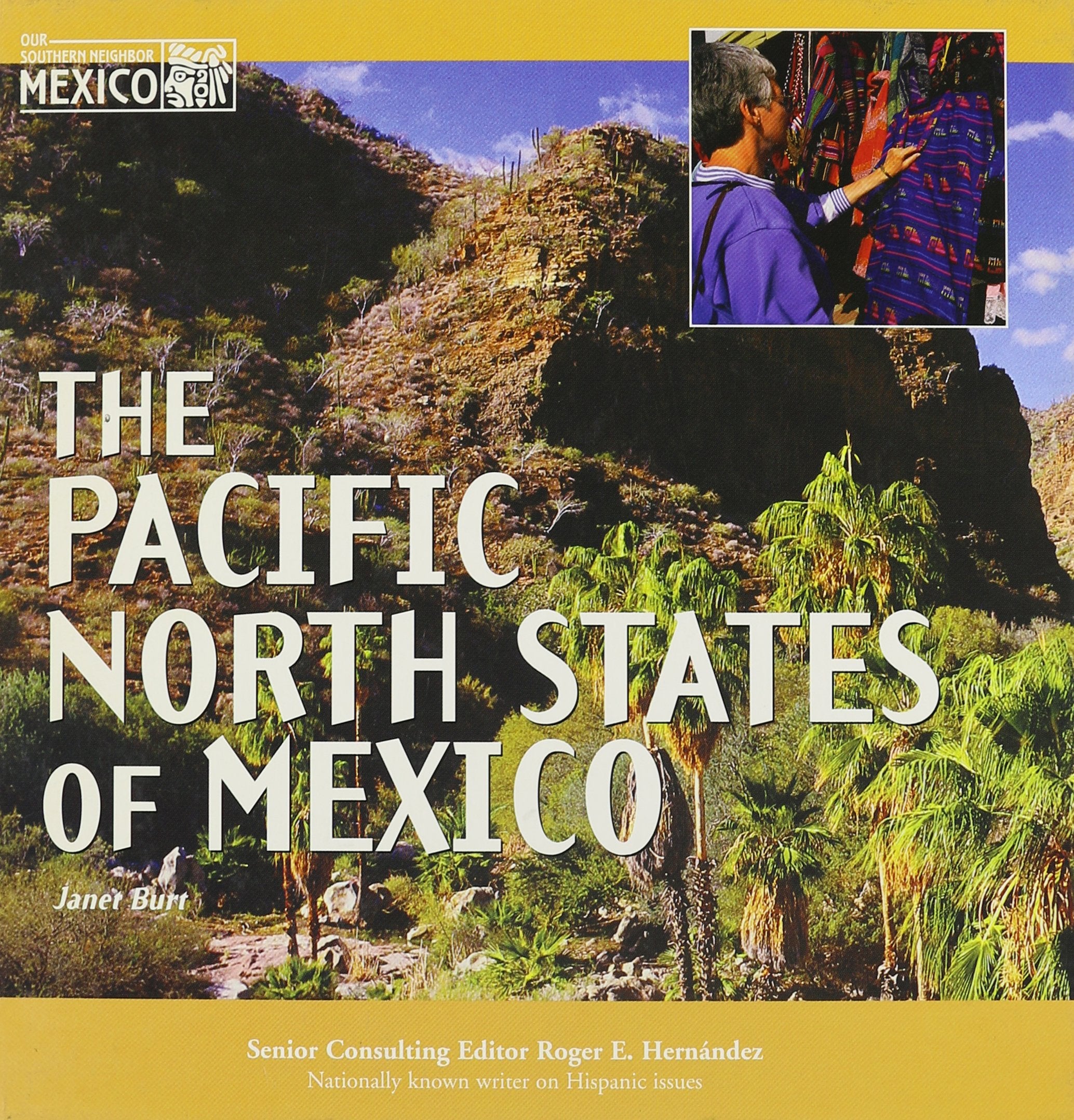 The Pacific North States of Mexico (Mexico: Our Southern Neighbor),Used