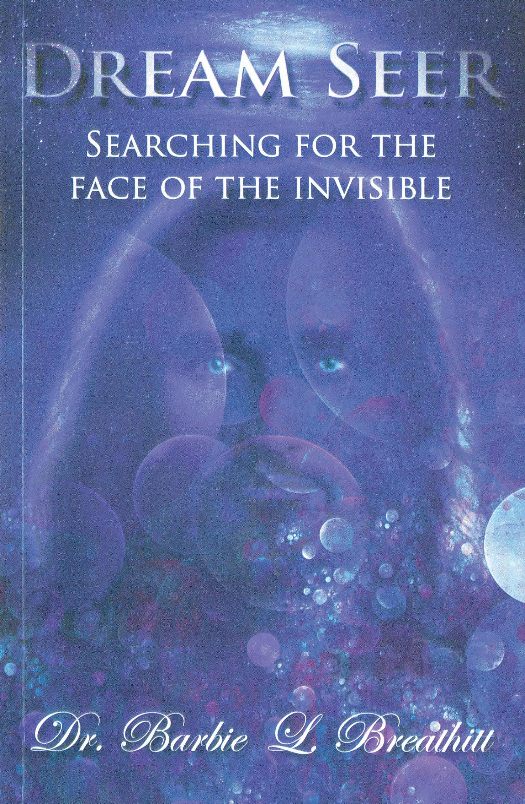 Dream Seer: Searching for the Face of the Invisible,Used