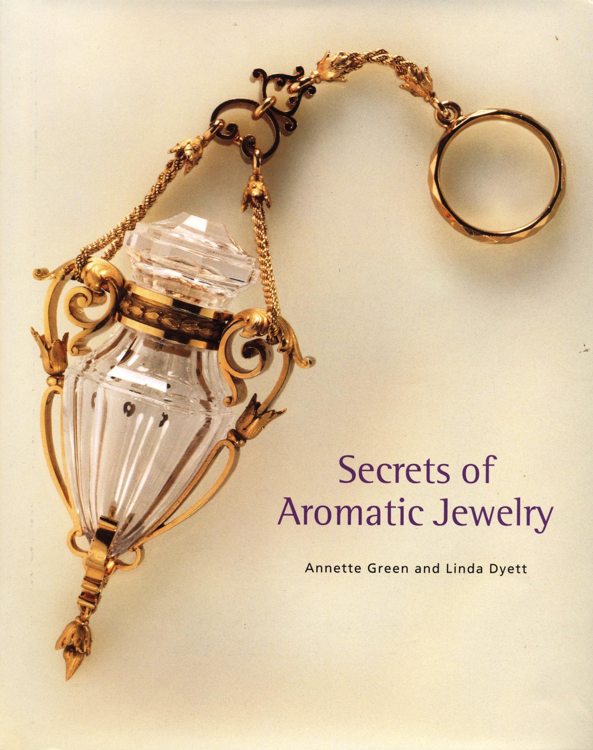 Secrets of Aromatic Jewelry,New