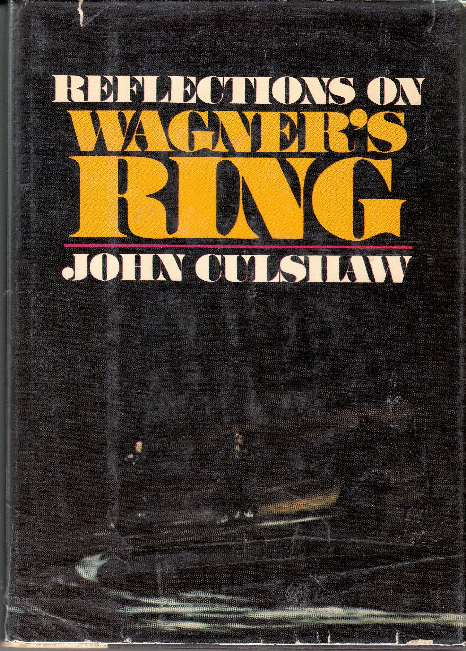 Reflections On Wagner'S Ring,Used