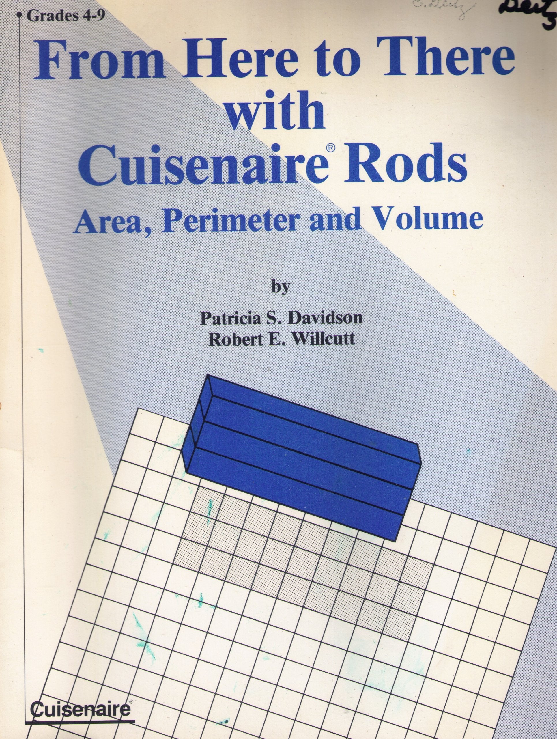 From Here to There With Cuisenaire Rods: Area, Perimeter and Volume, Grades 49,New