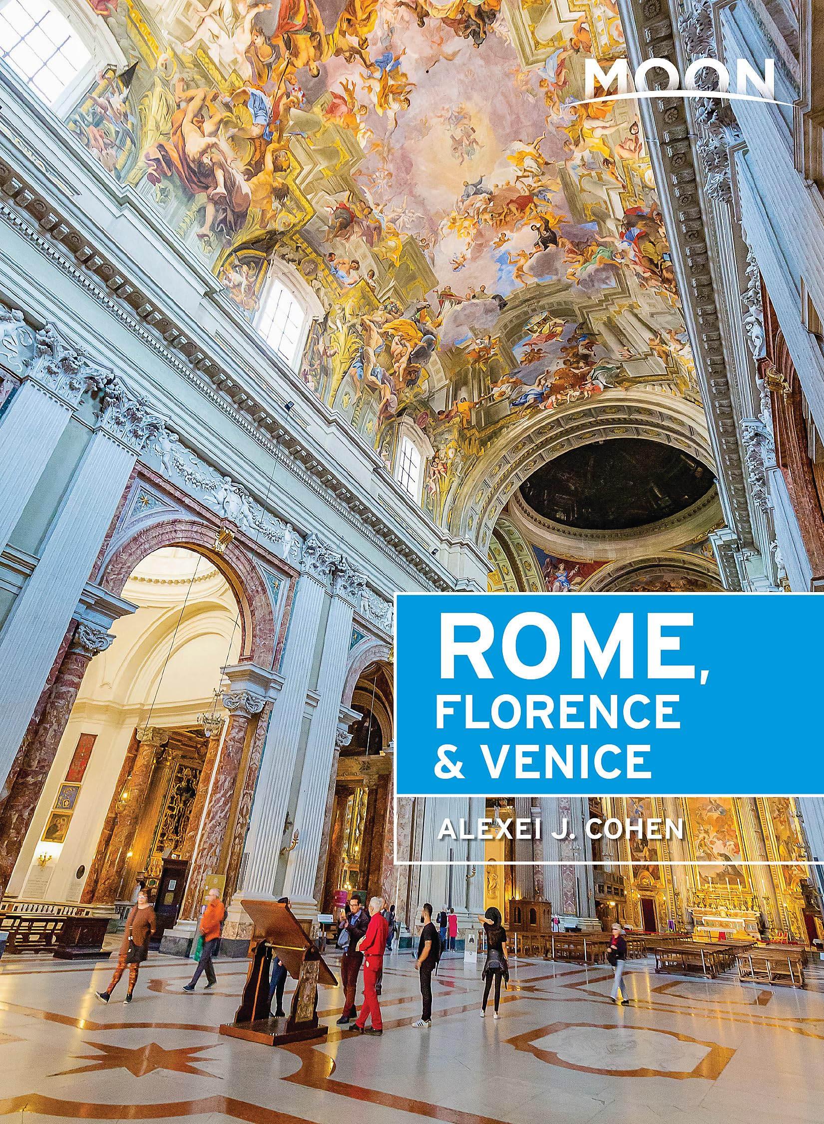 Moon Rome, Florence & Venice (Travel Guide)