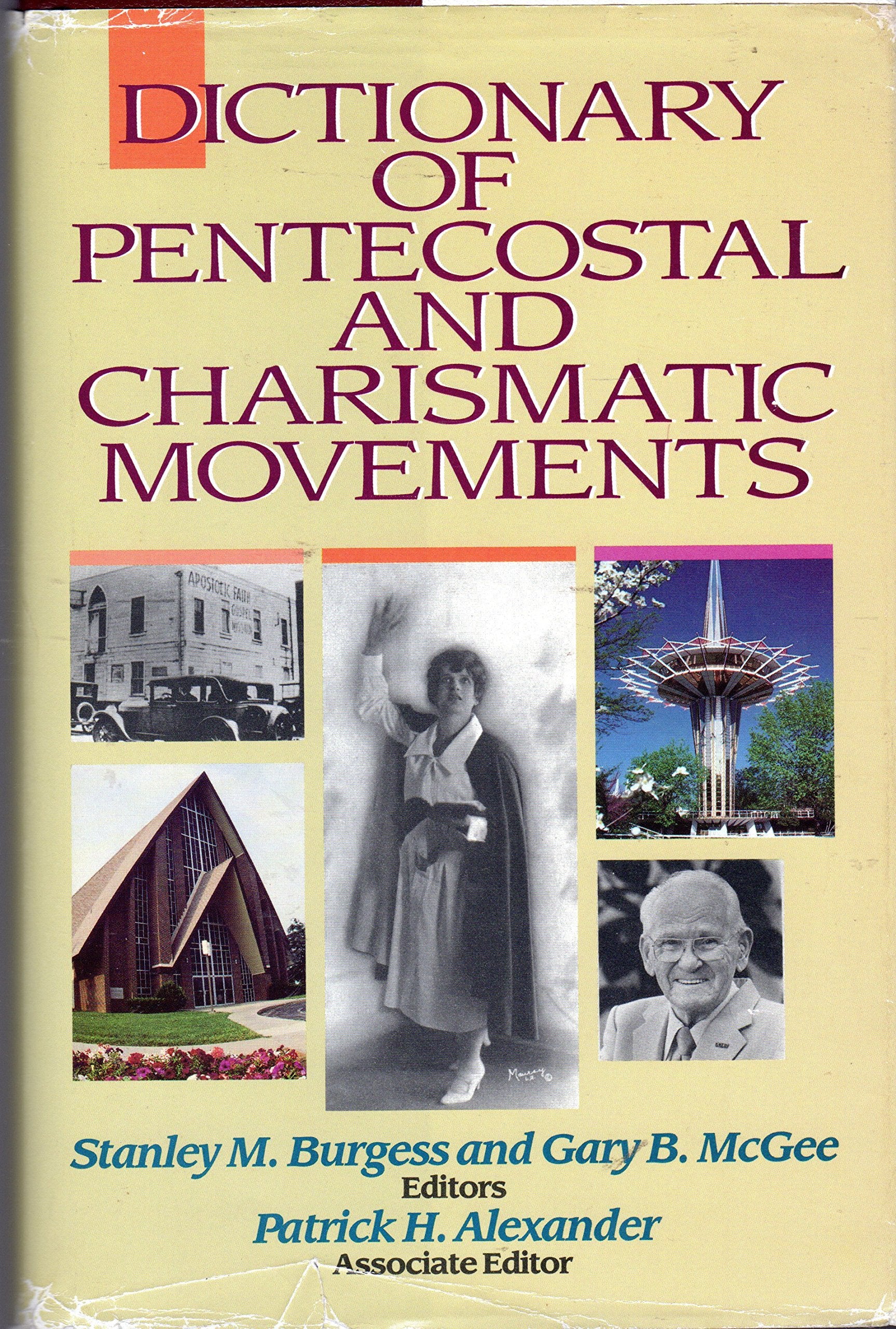 Dictionary Of Pentecostal And Charismatic Movements,New
