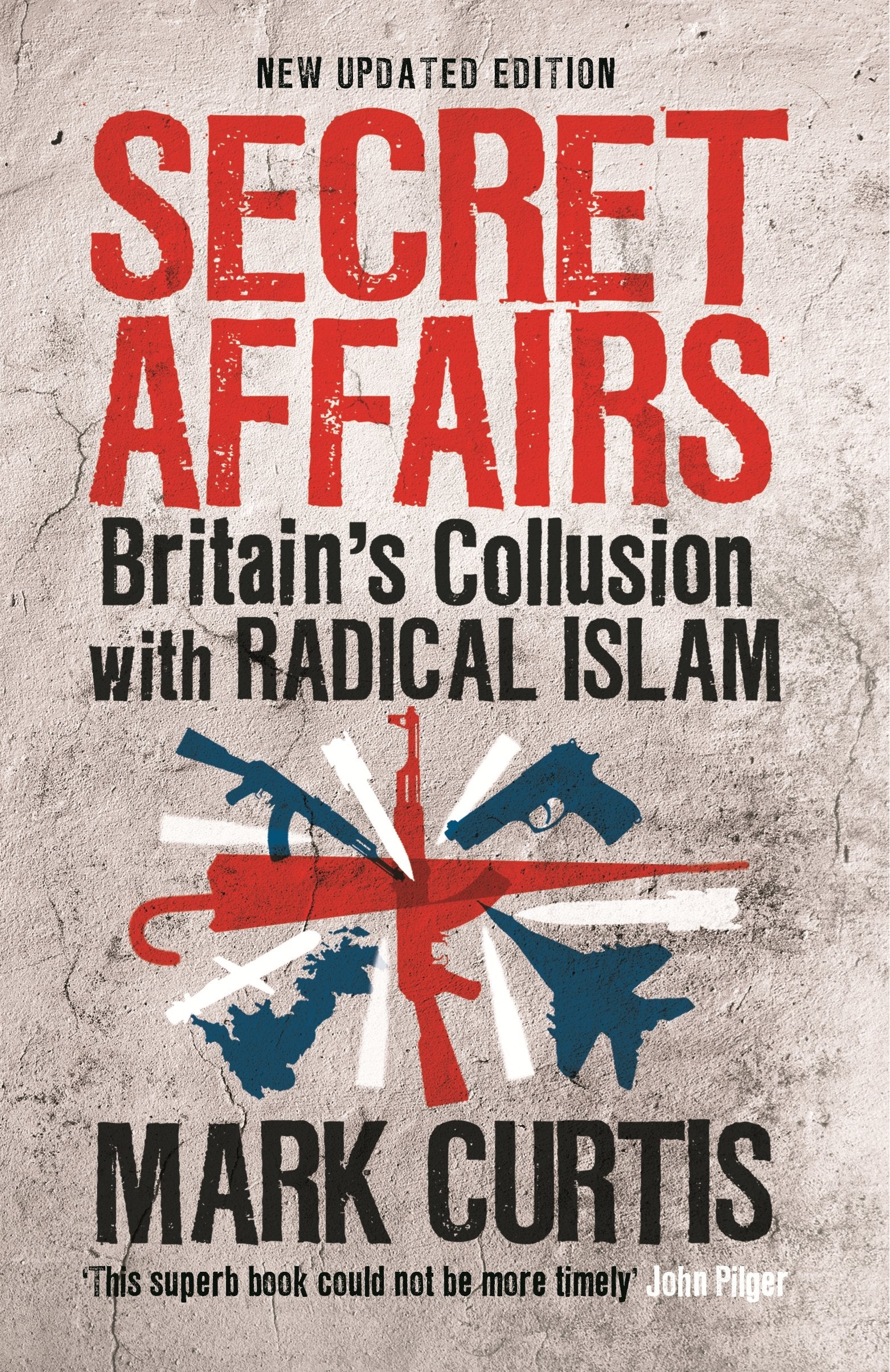 Secret Affairs: Britain's Collusion with Radical Islam,Used
