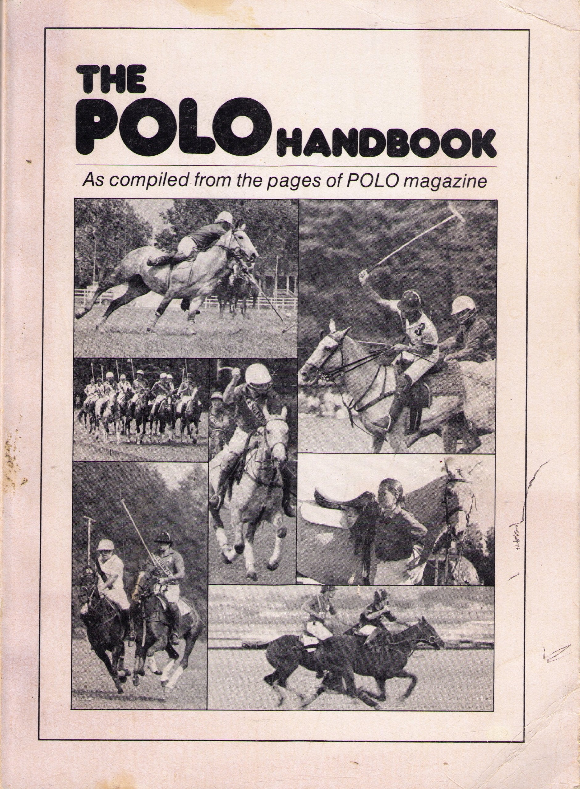 The Polo Handbook: As Compiled From The Pages Of Polo Magazine,Used