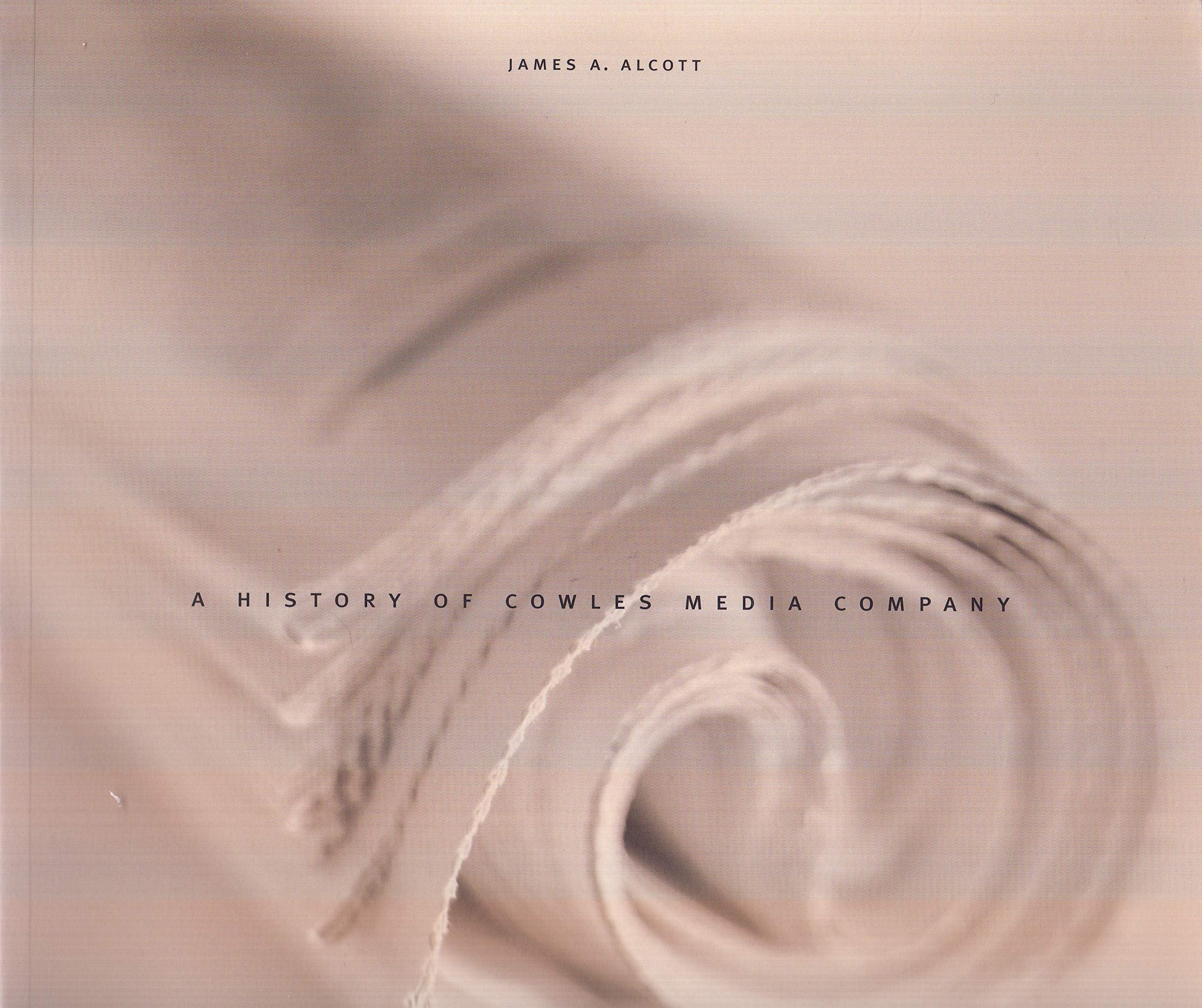 A History of Cowles Media Company,Used