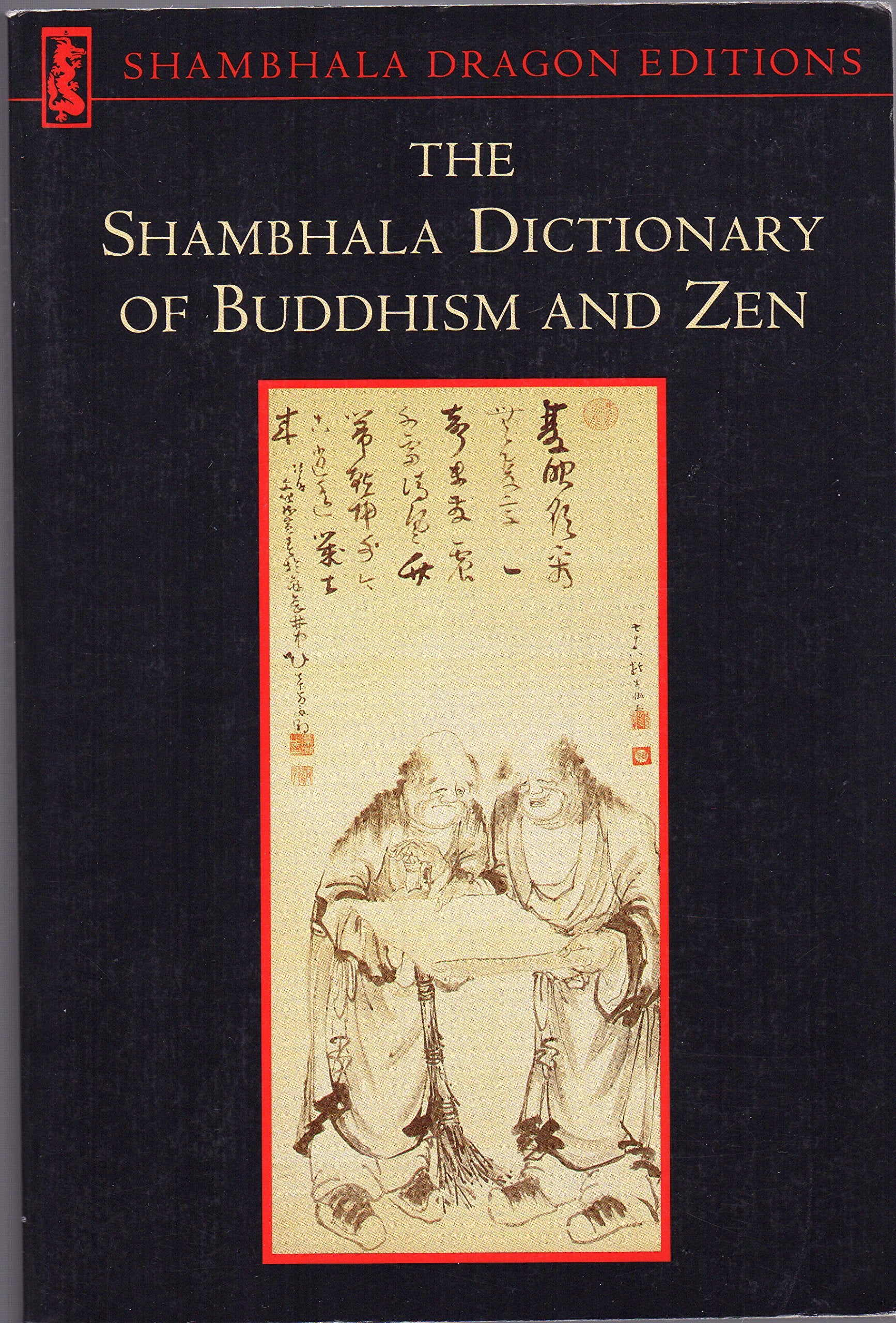 The Shambhala Dictionary Of Buddhism And Zen,New
