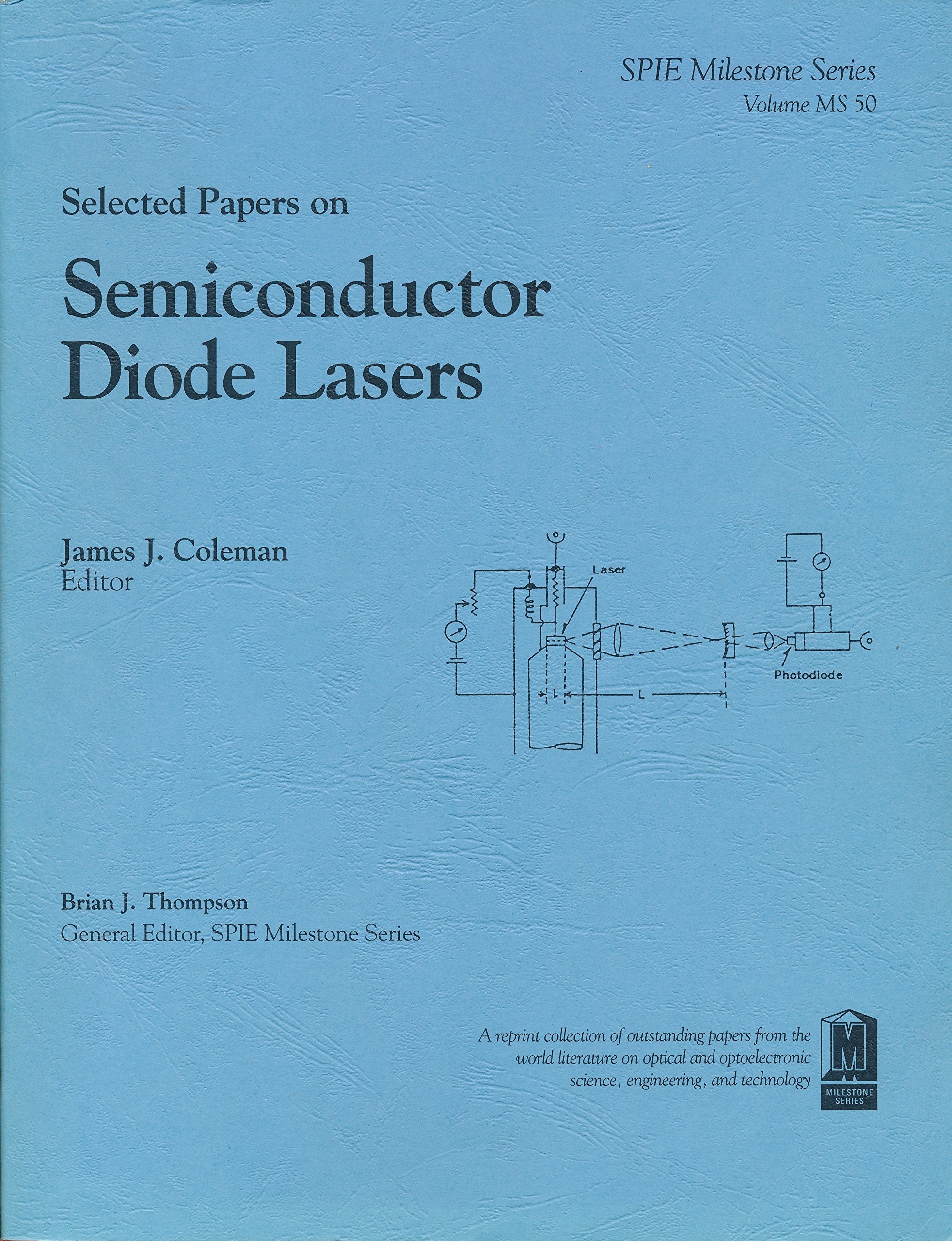 Selected Papers on Semiconductor Diode Lasers (S.p.i.e. Milestone Series),Used
