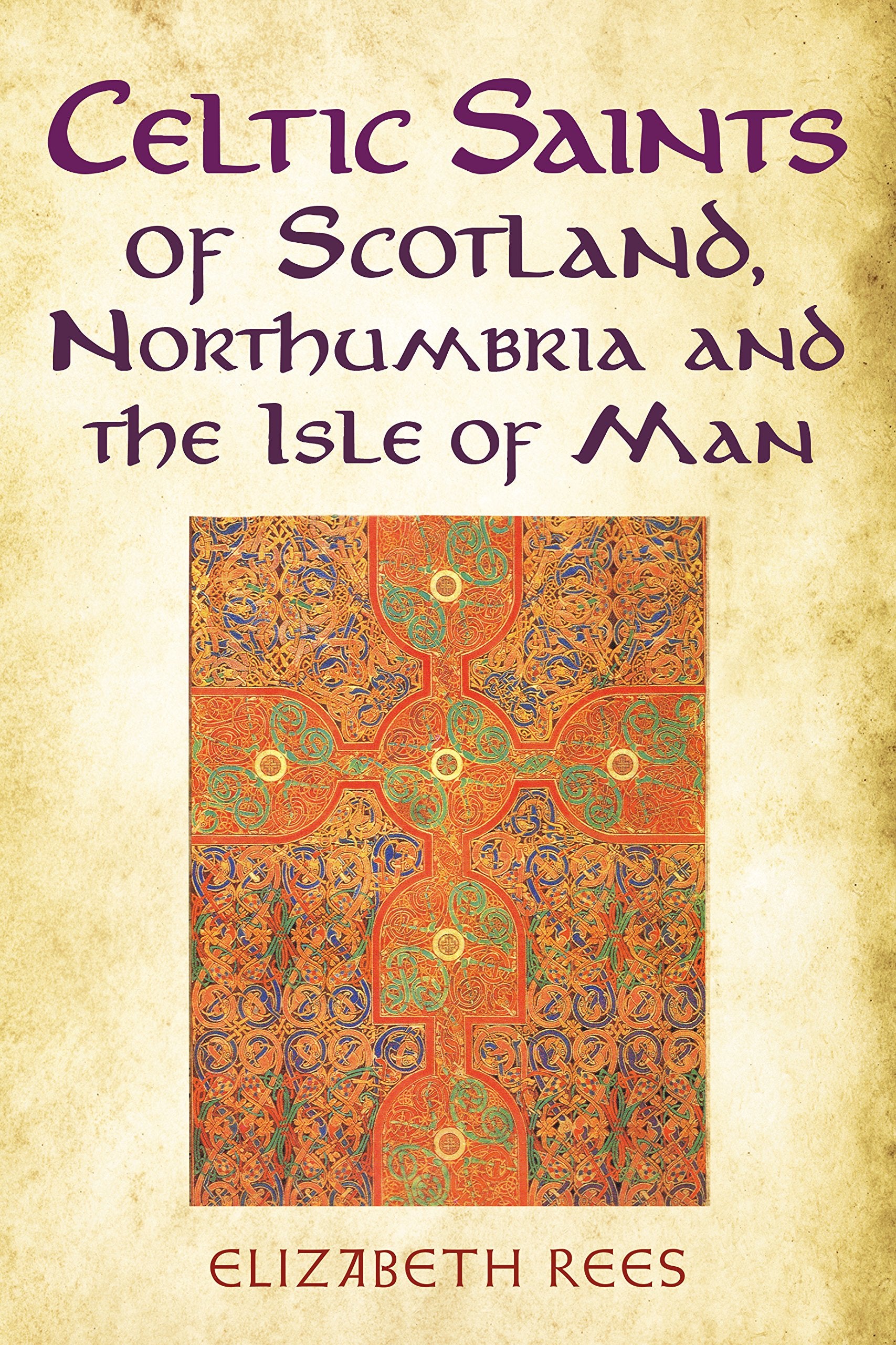 Celtic Saints of Scotland, Northumbria and the Isle of Man,Used