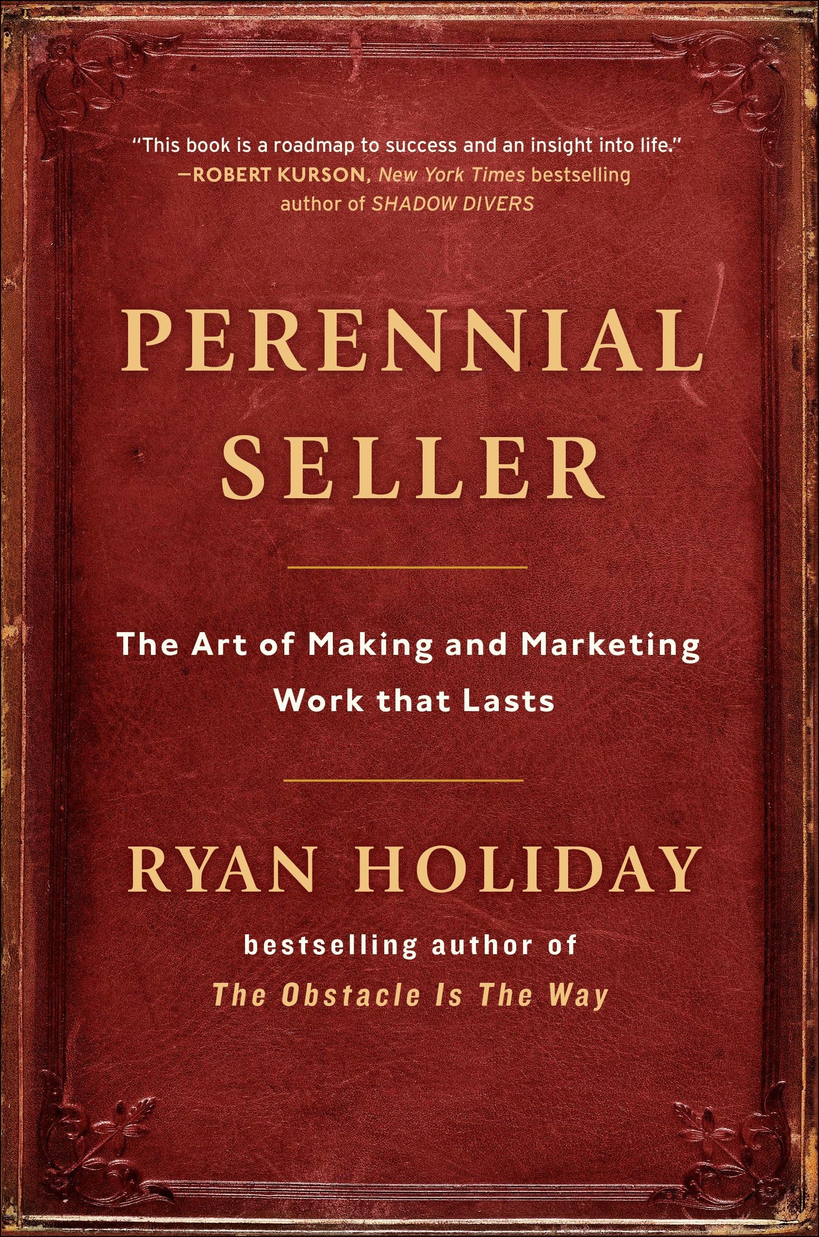 Perennial Seller: The Art of Making and Marketing Work that Lasts,Used