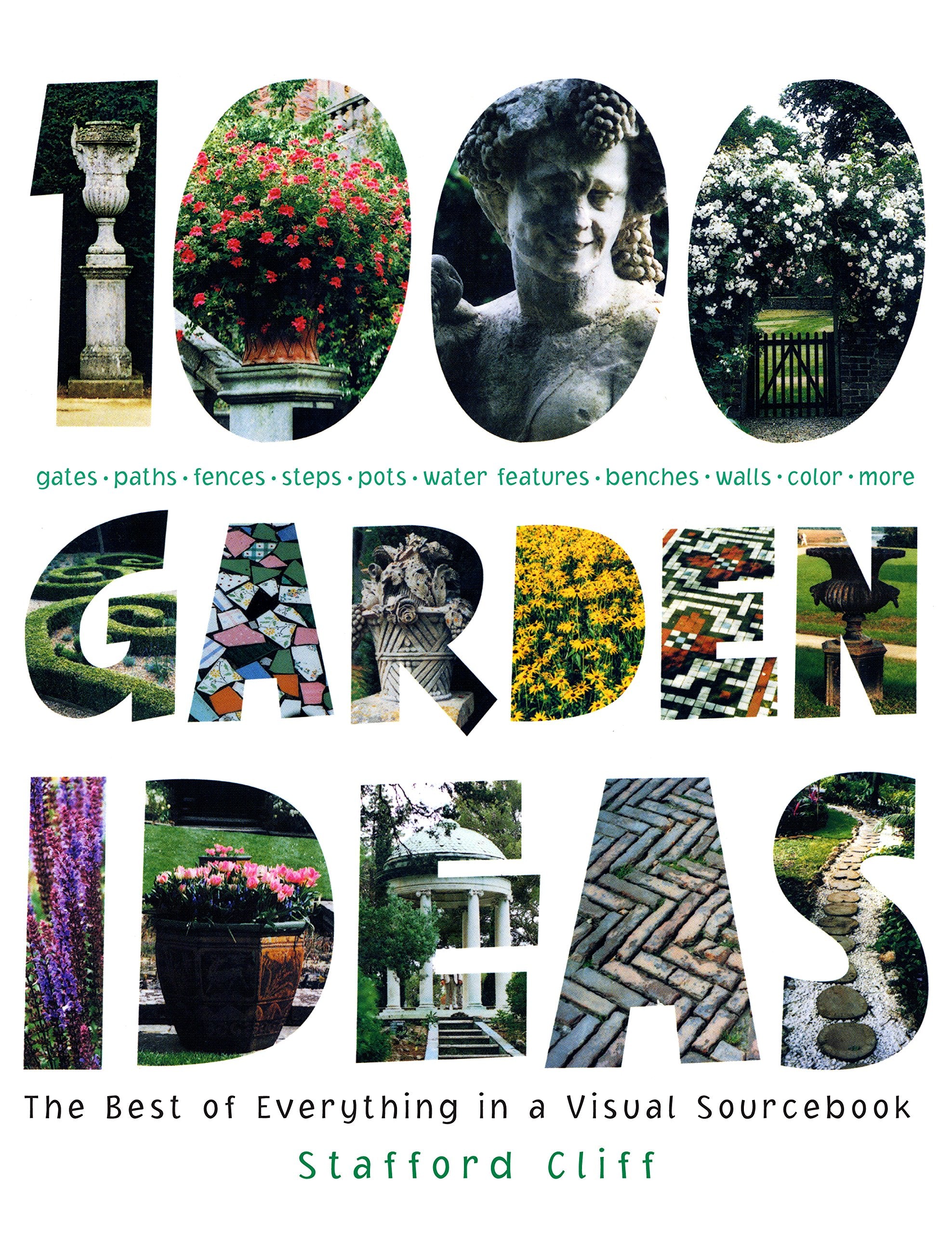 1,000 Garden Ideas: The Best of Everything in a Visual Sourcebook,Used
