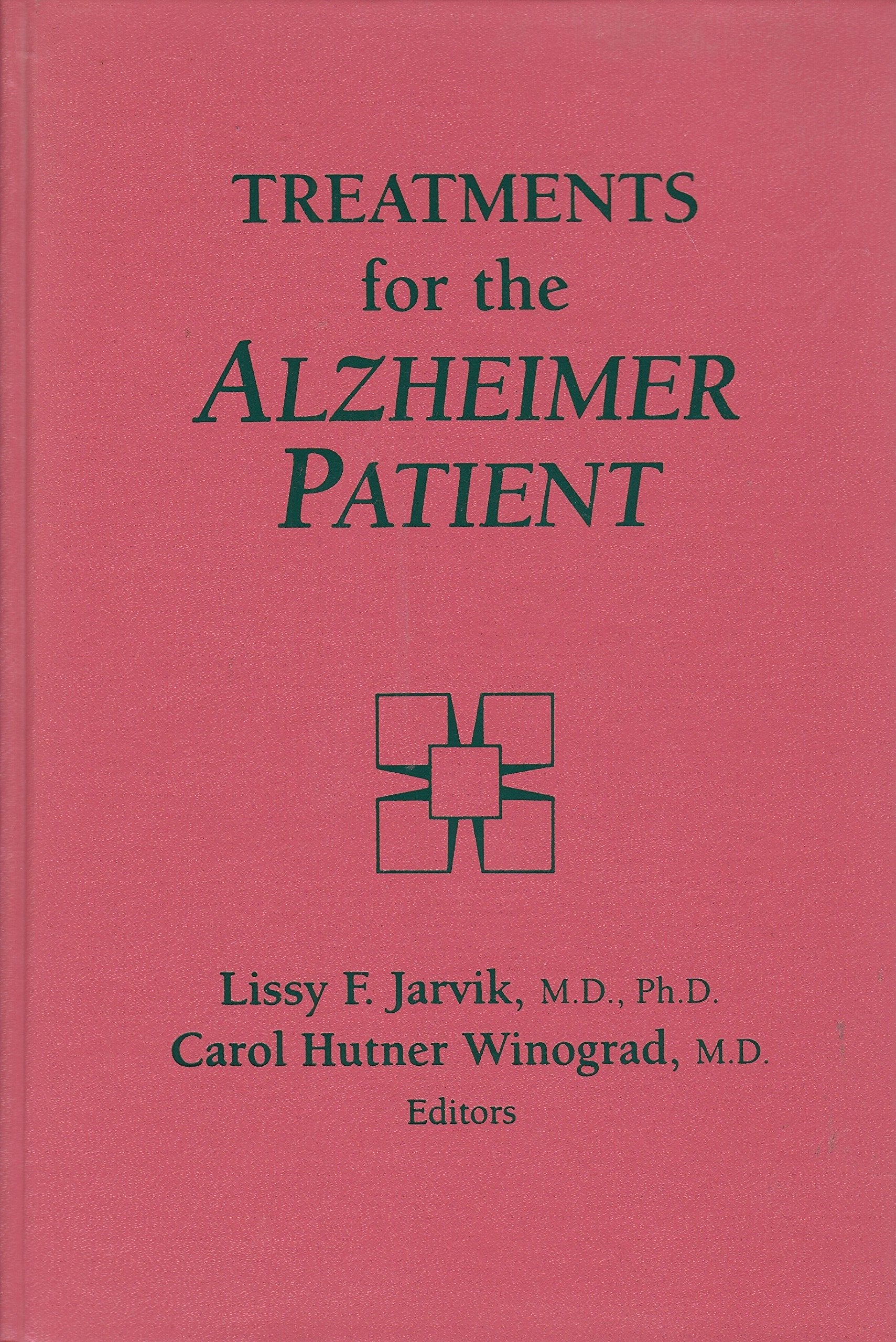 Treatments for the Alzheimer Patient,Used