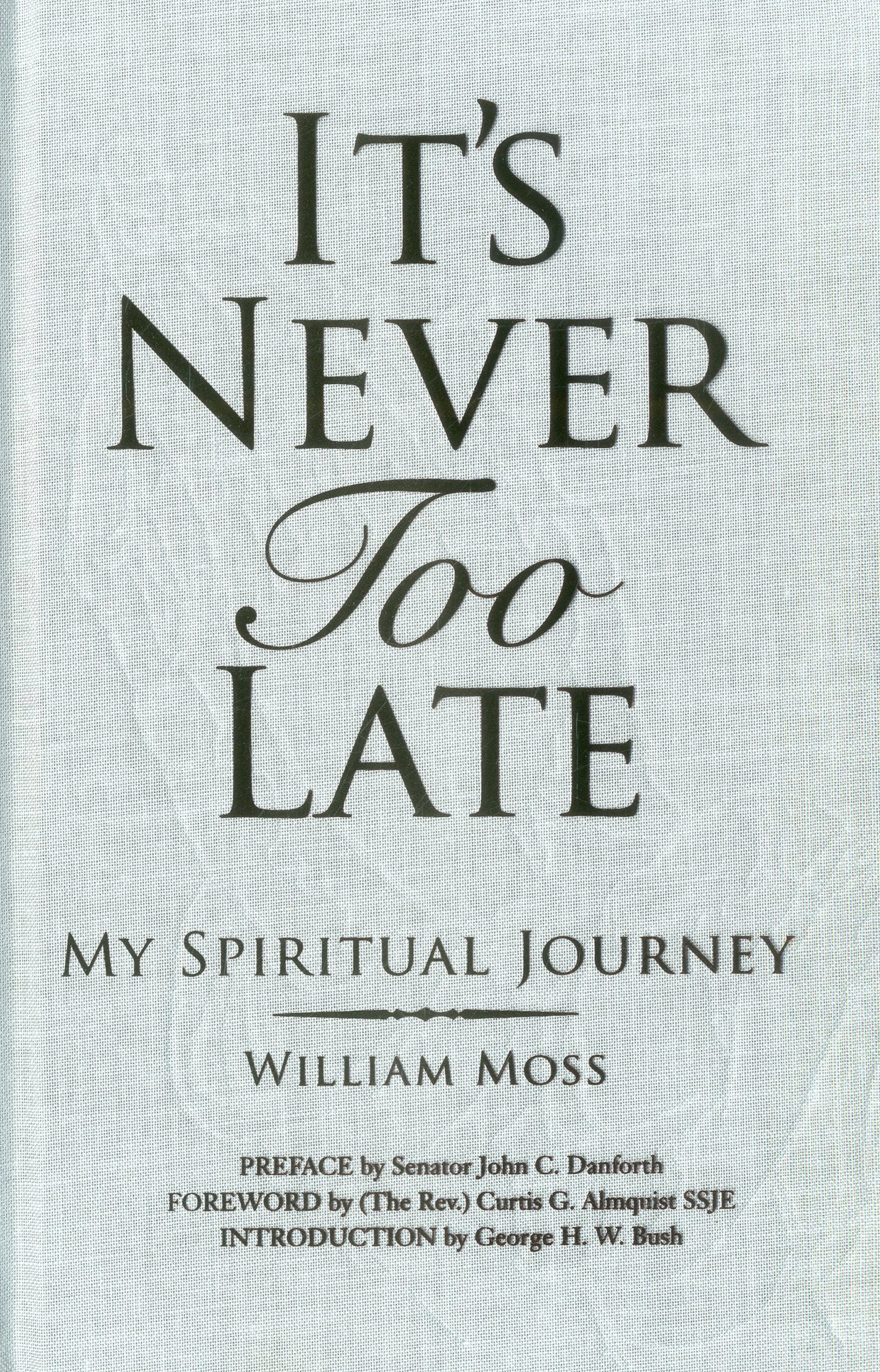 It'S Never Too Late: My Spiritual Journey,New