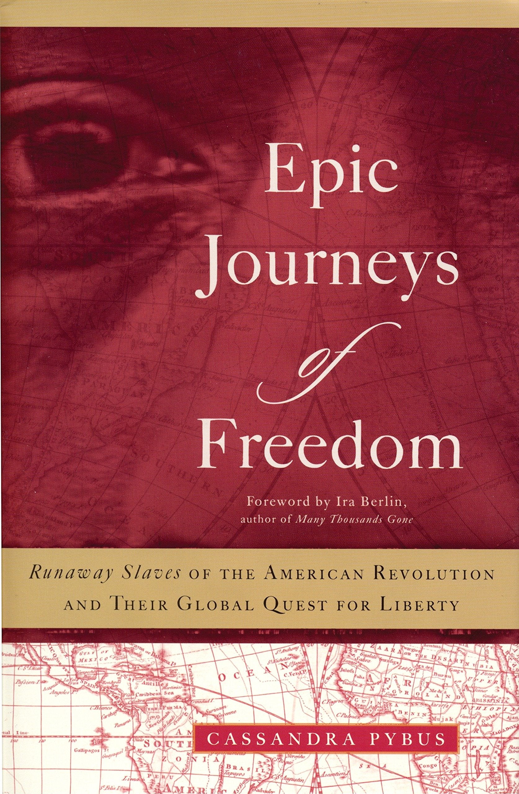 Epic Journeys Of Freedom: Runaway Slaves Of The American Revolution And Their Global Quest For Liberty,Used