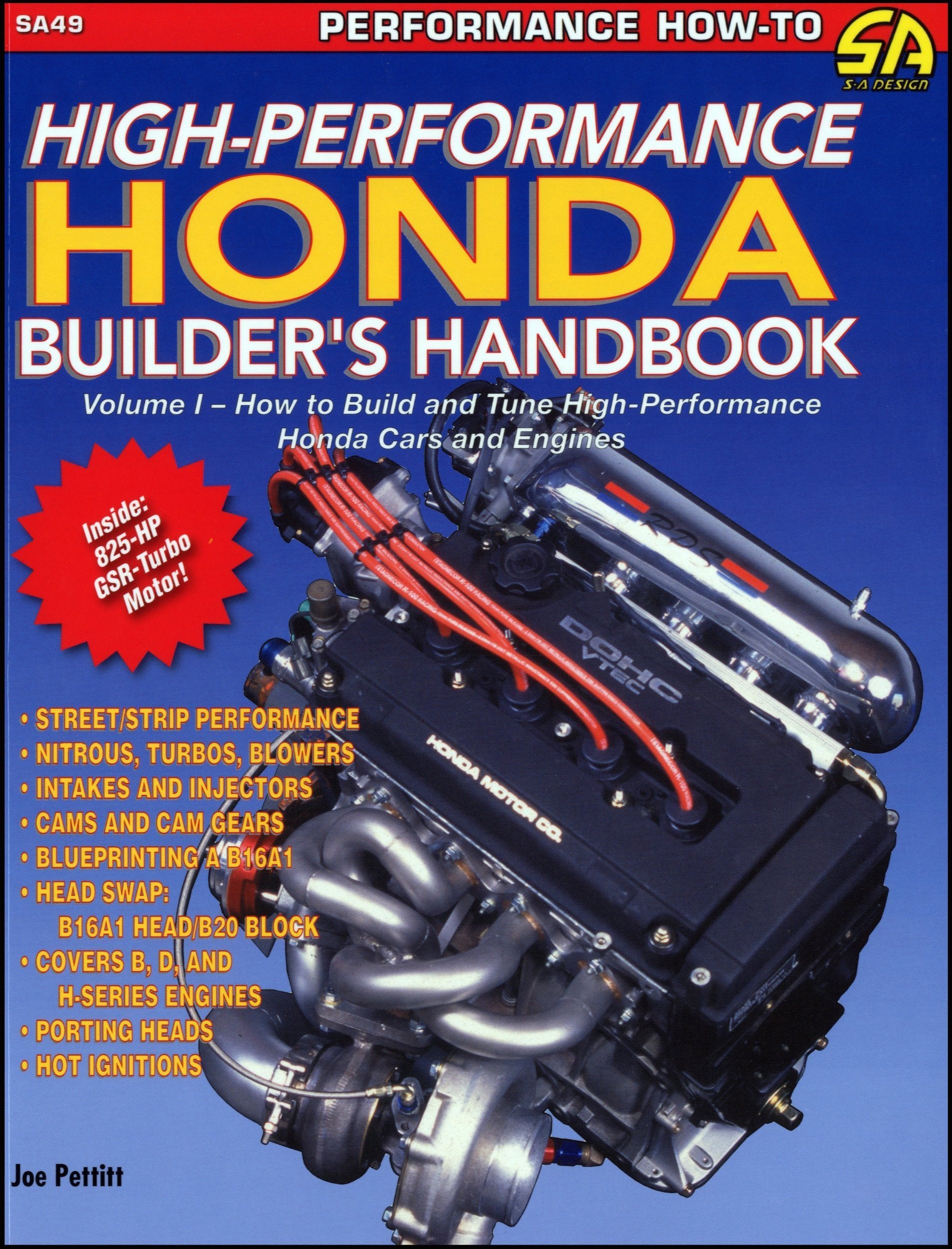 HighPerformance Honda Builder's Handbook: How to Build and Tune HighPerformance Honda Cars and Engines (1) (SA Design),Used