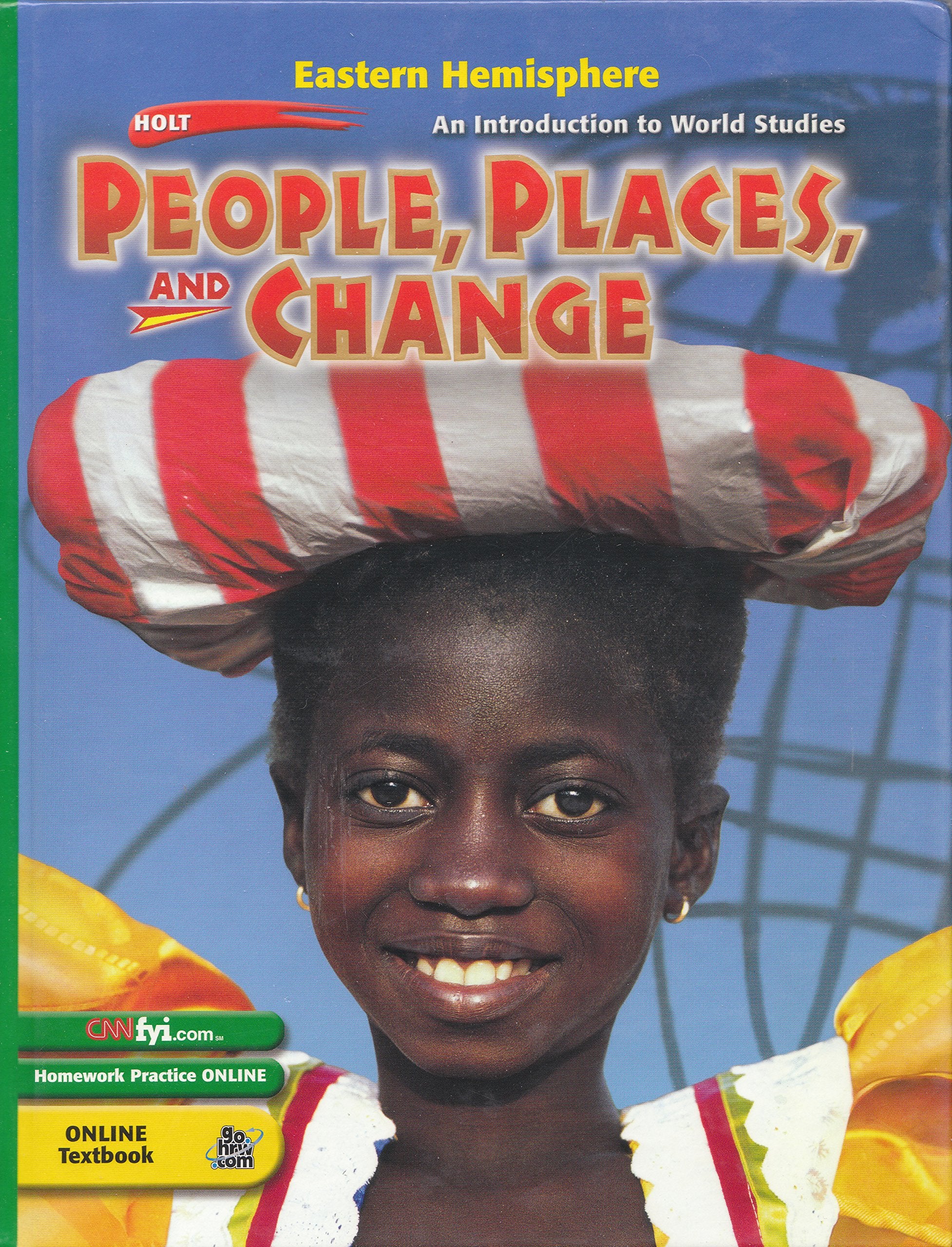 Holt People Places And Change: An Introduction To World Studies Eastern Hemisphere,Used