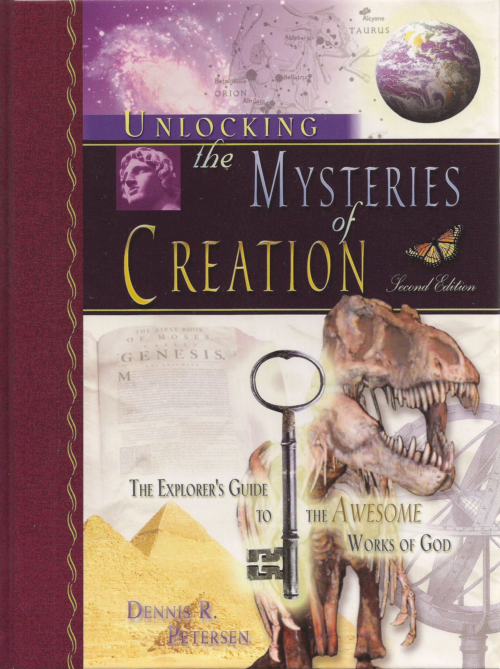 Unlocking the Mysteries of Creation, The Explorer's Guide to the Awesome Works of God, Second Edition,Used