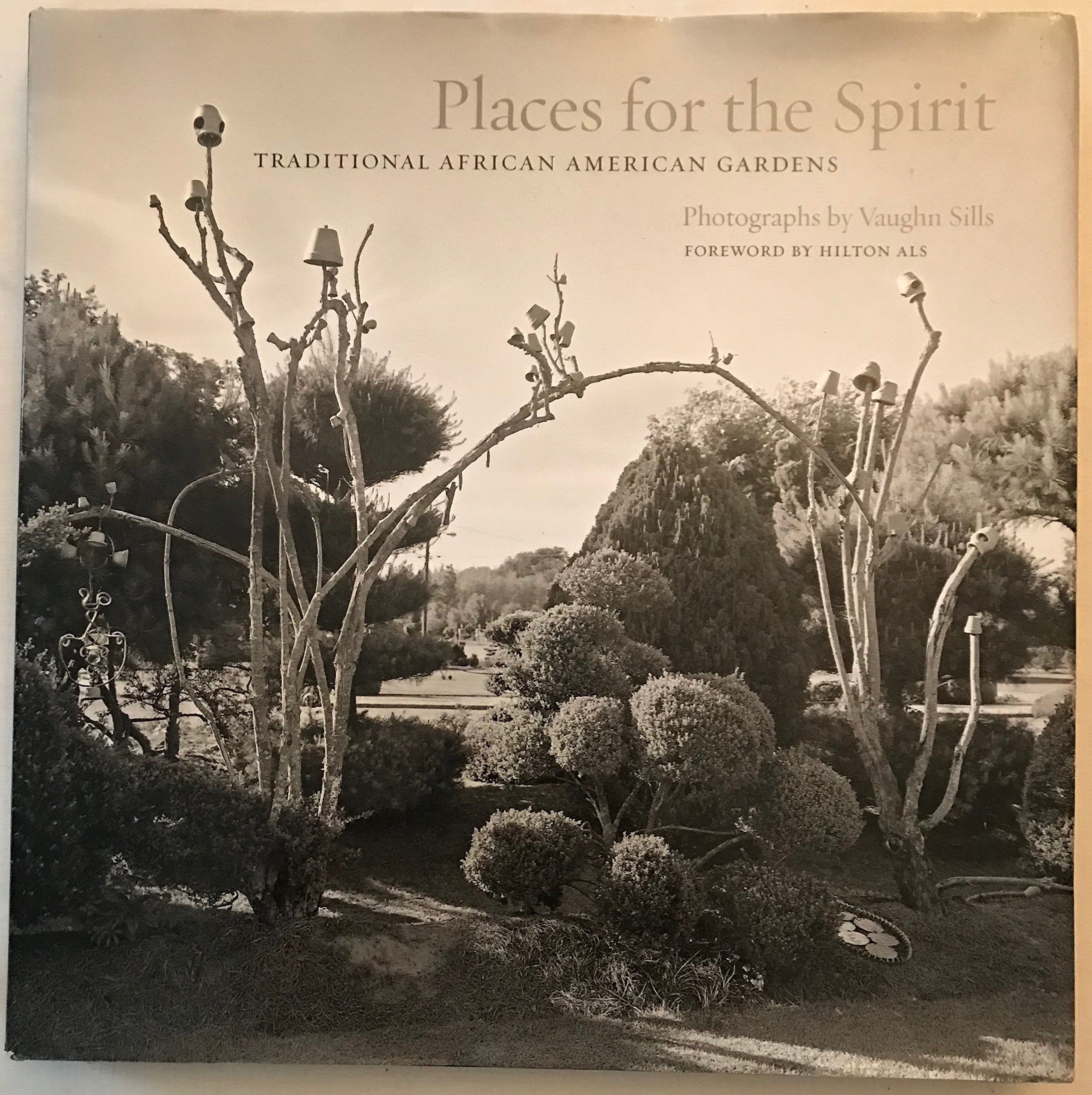 Places for the Spirit: Traditional African American Gardens,Used