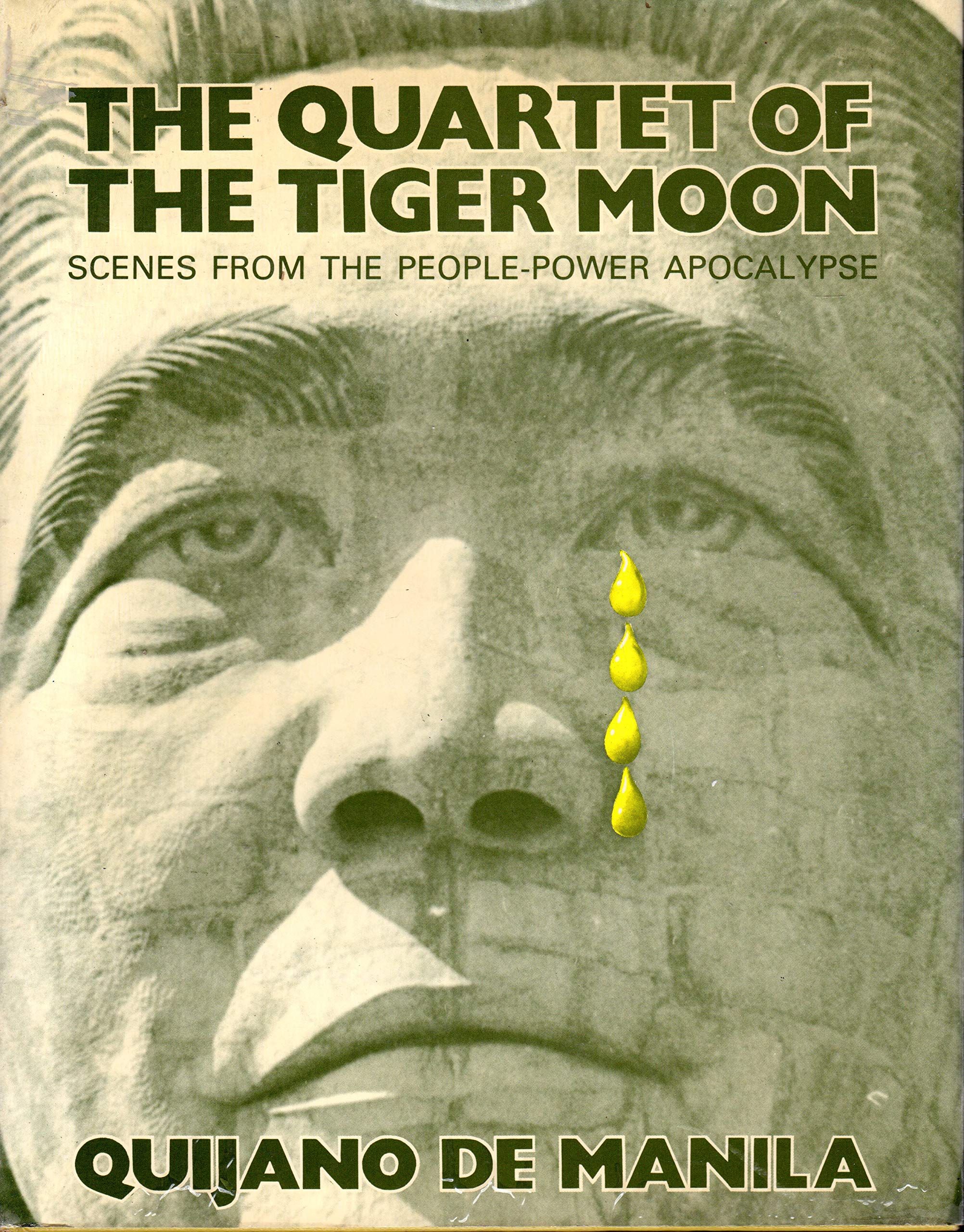 The Quartet of the Tiger Moon: Scenes from the PeoplePower Apocalypse,Used