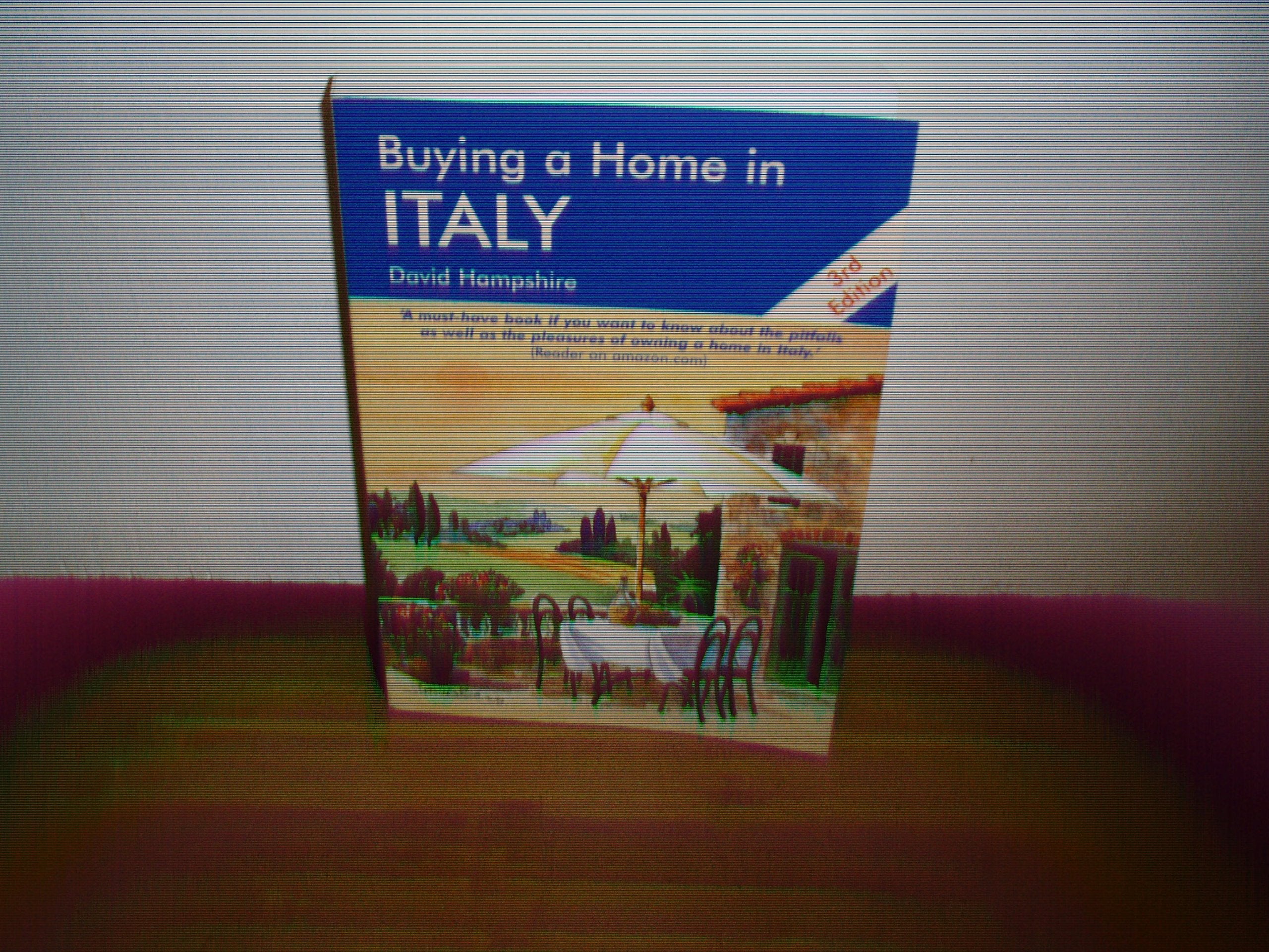 Buying a Home in Italy: A Survival Handbook,Used