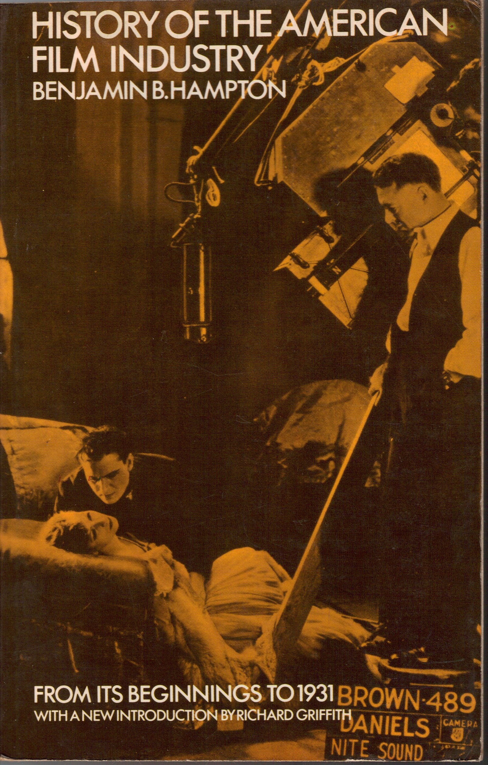 History Of The American Film Industry From Its Beginnings To 1931,Used