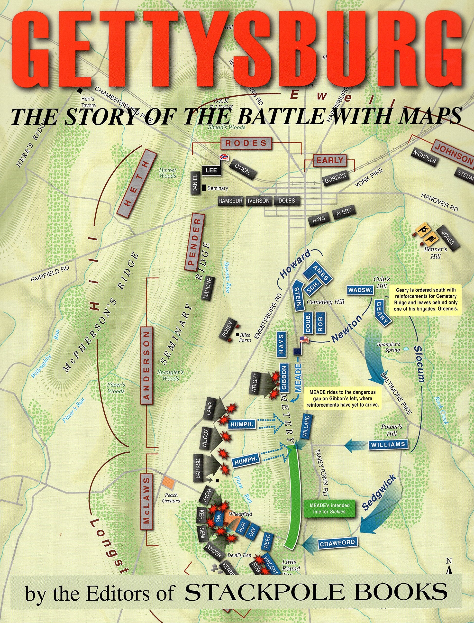 Gettysburg: The Story Of The Battle With Maps