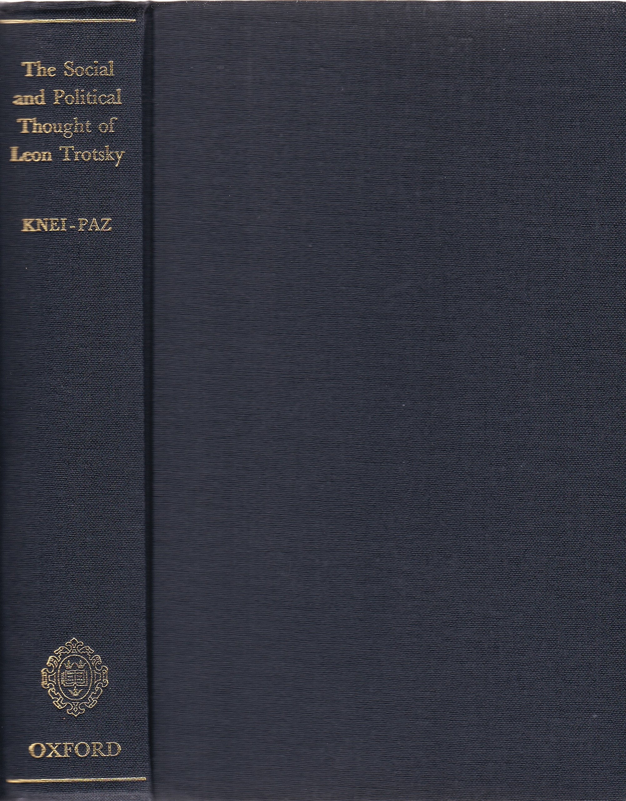 The Social and Political Thought of Leon Trotsky,Used