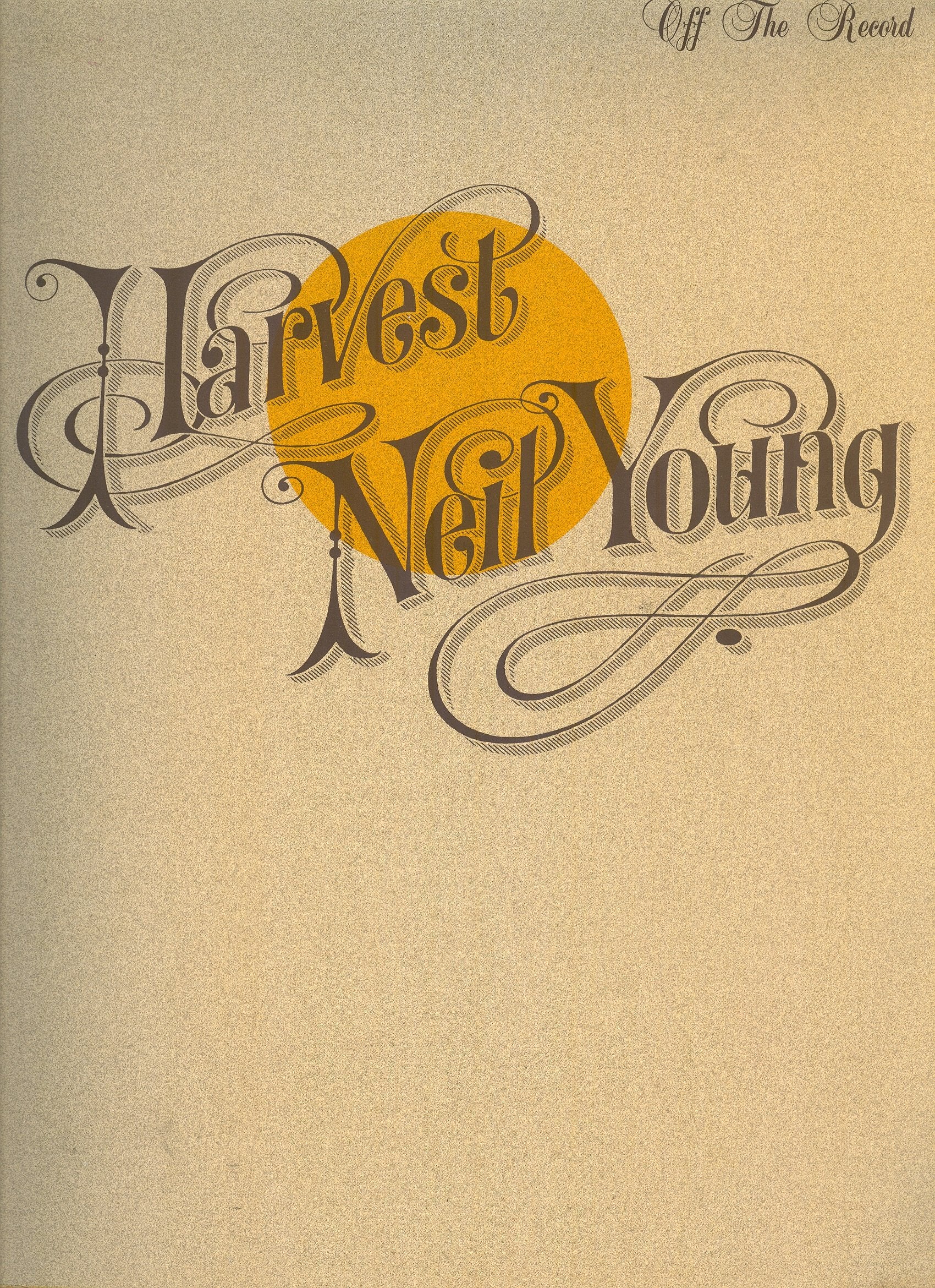 Neil Young Harvest: Authentic Guitar TAB (Off the Record Series),Used