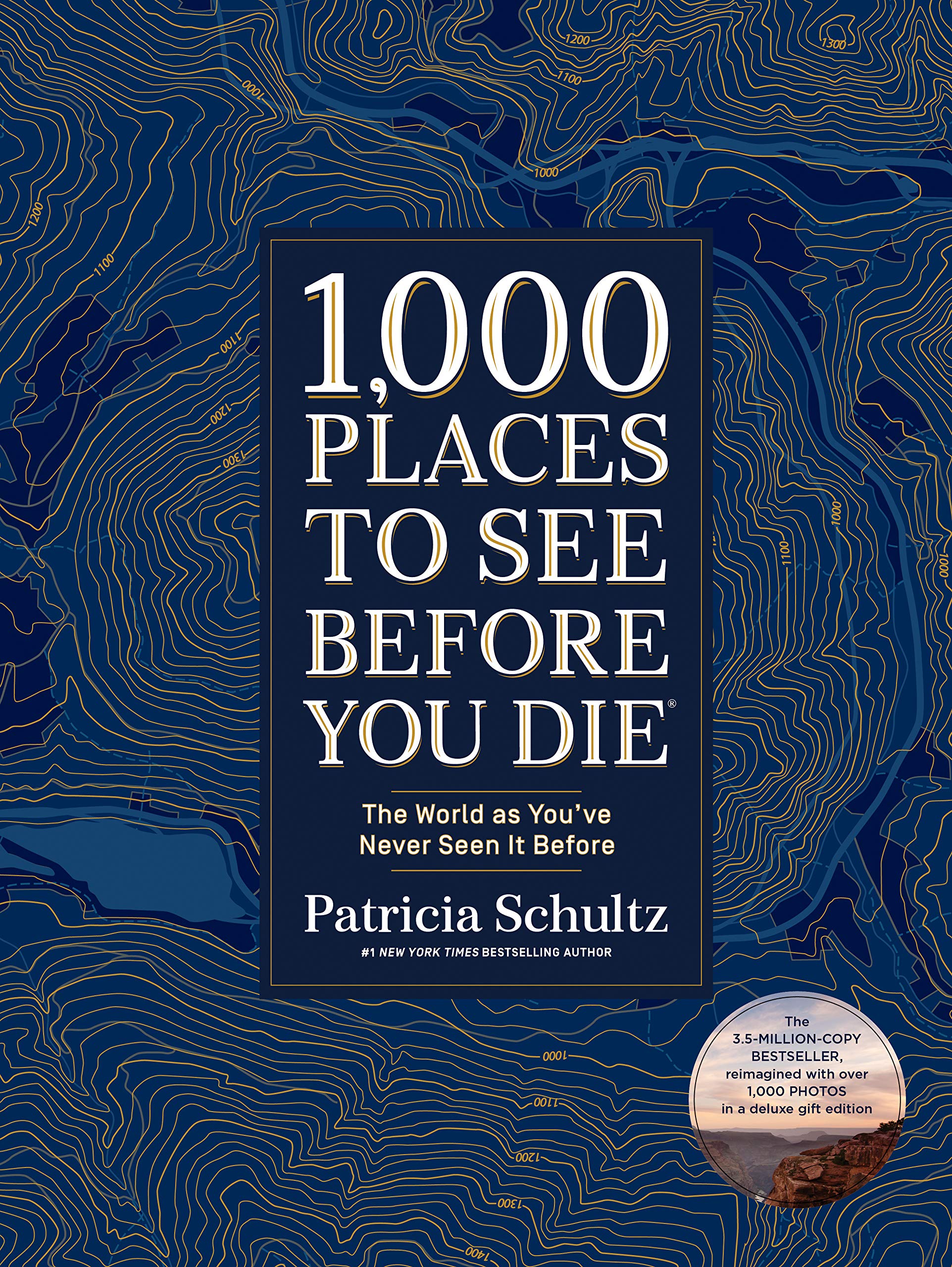 1,000 Places to See Before You Die (Deluxe Edition): The World as You've Never Seen It Before,New