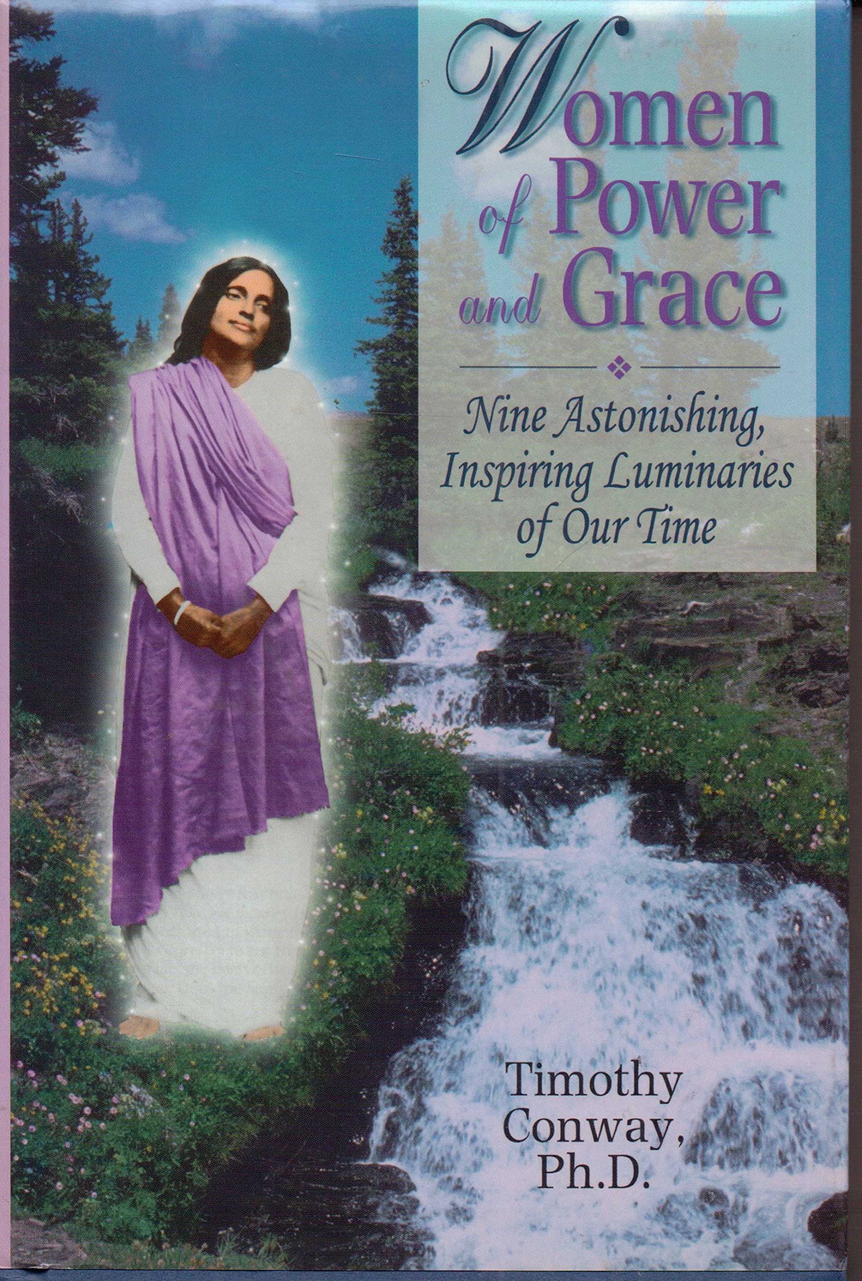 Women of Power and Grace: Nine Astonishing, Inspiring Luminaries of Our Time,New