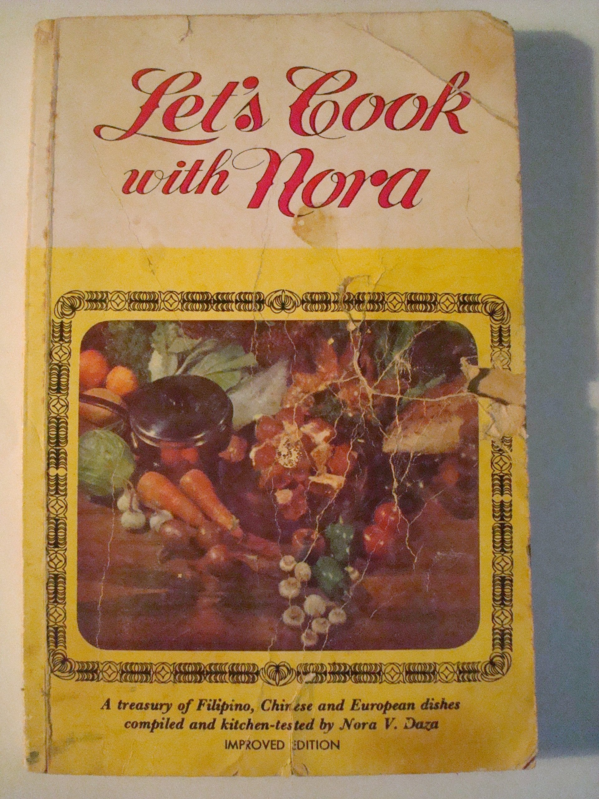 Let's Cook with Nora: A treasury of Filipino, Chinese and European dishes compiled and kitchentested,Used