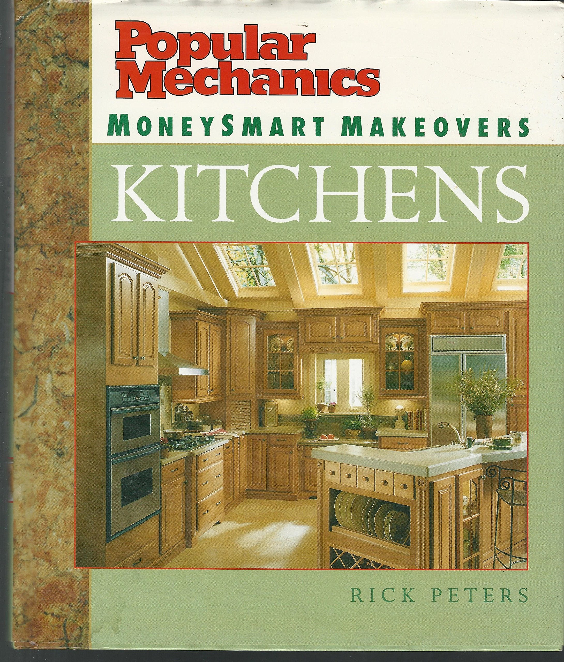 Popular Mechanics MoneySmart Makeovers: Kitchens,Used