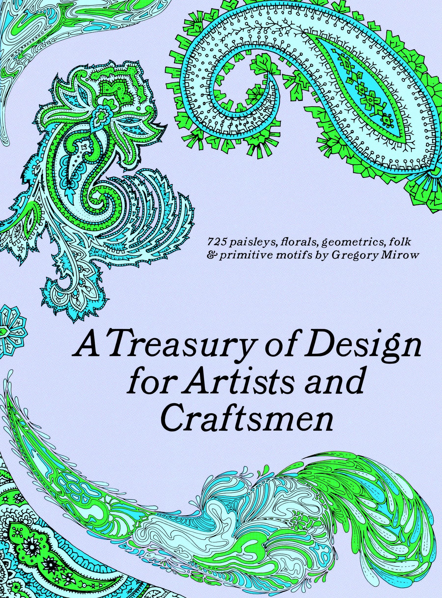 A Treasury Of Design For Artists And Craftsmen (Dover Pictorial Archive),New